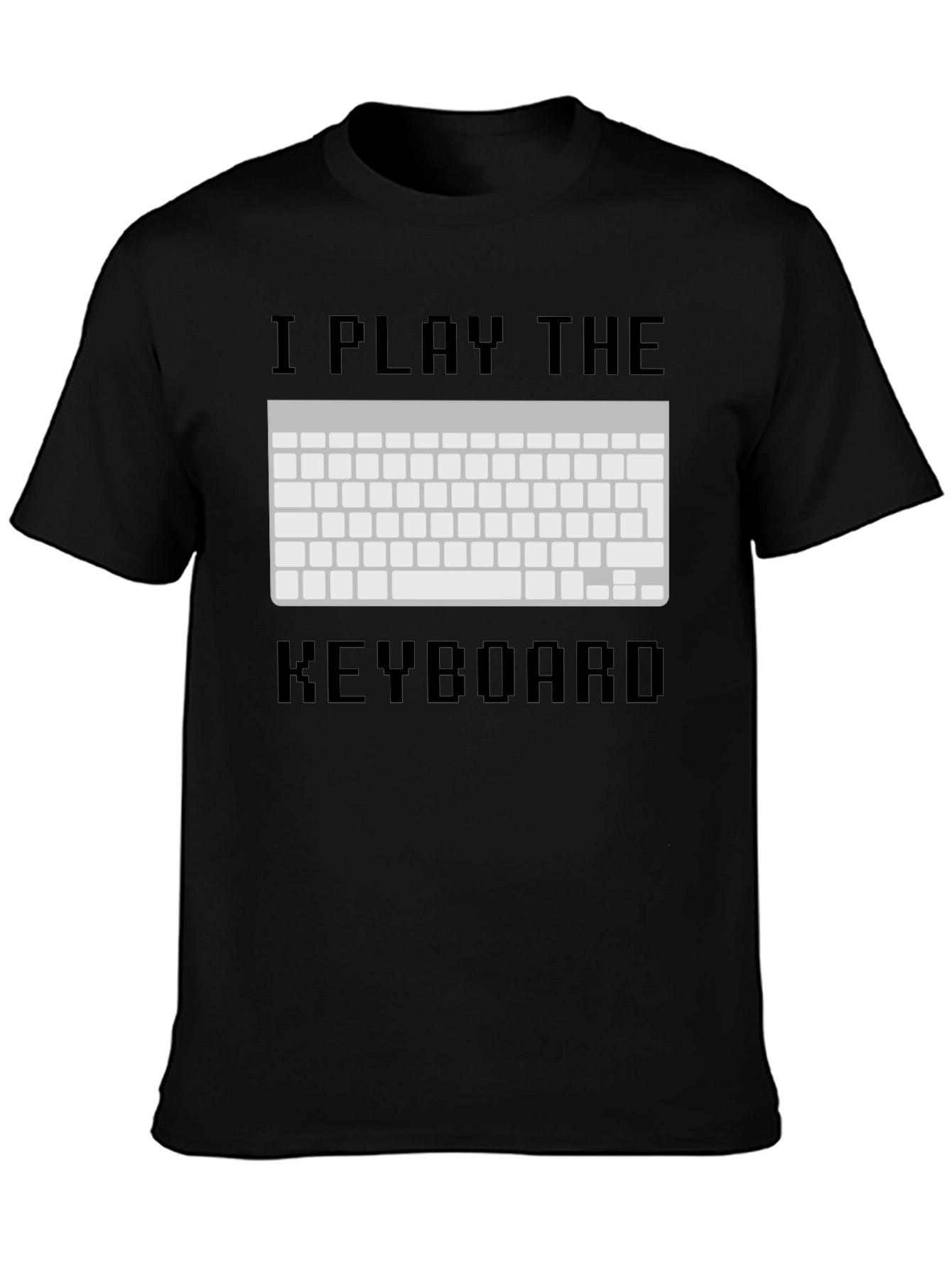 I Play The Keyboard T-Shirt - Gamer Tee
