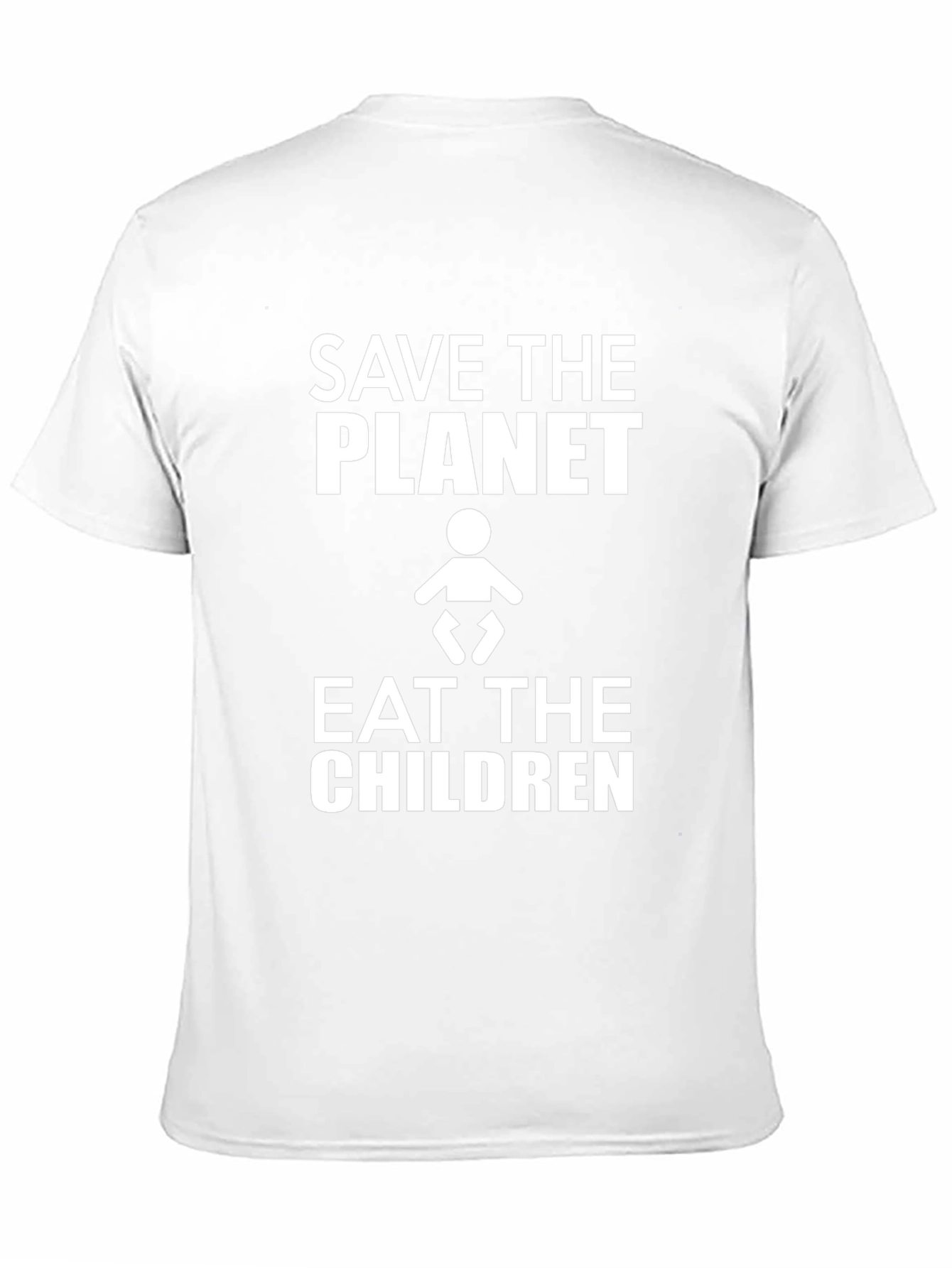 Save the Planet Eat the Children Humor T-Shirt