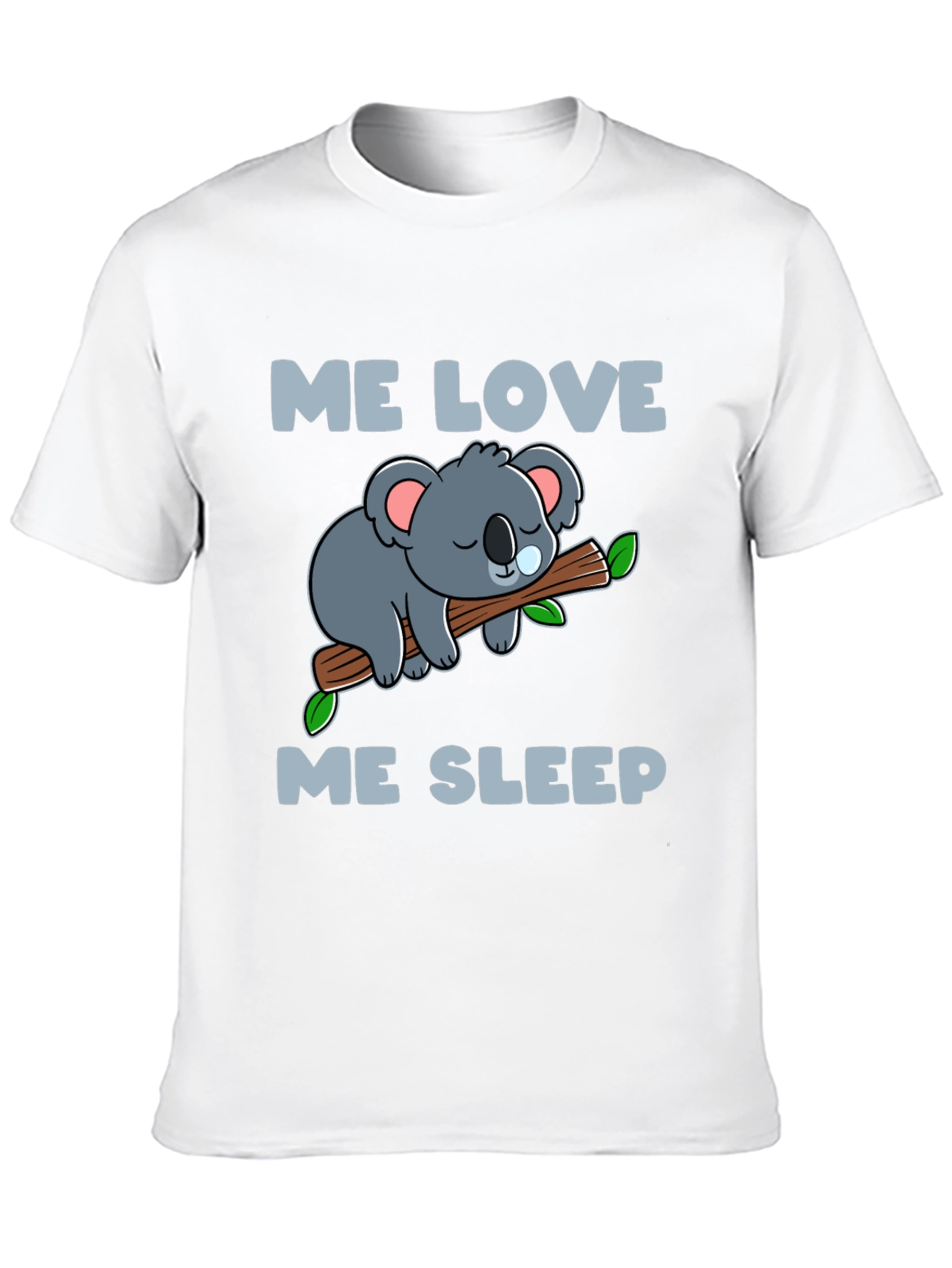 Me Love Me Sleep Koala T-Shirt