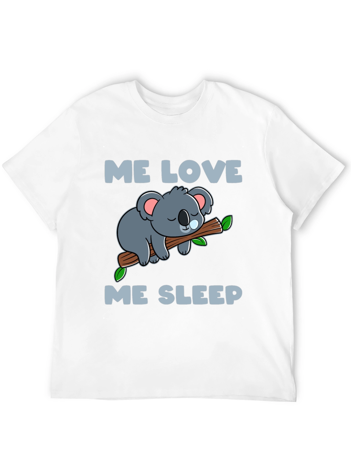 Me Love Me Sleep Koala T-Shirt