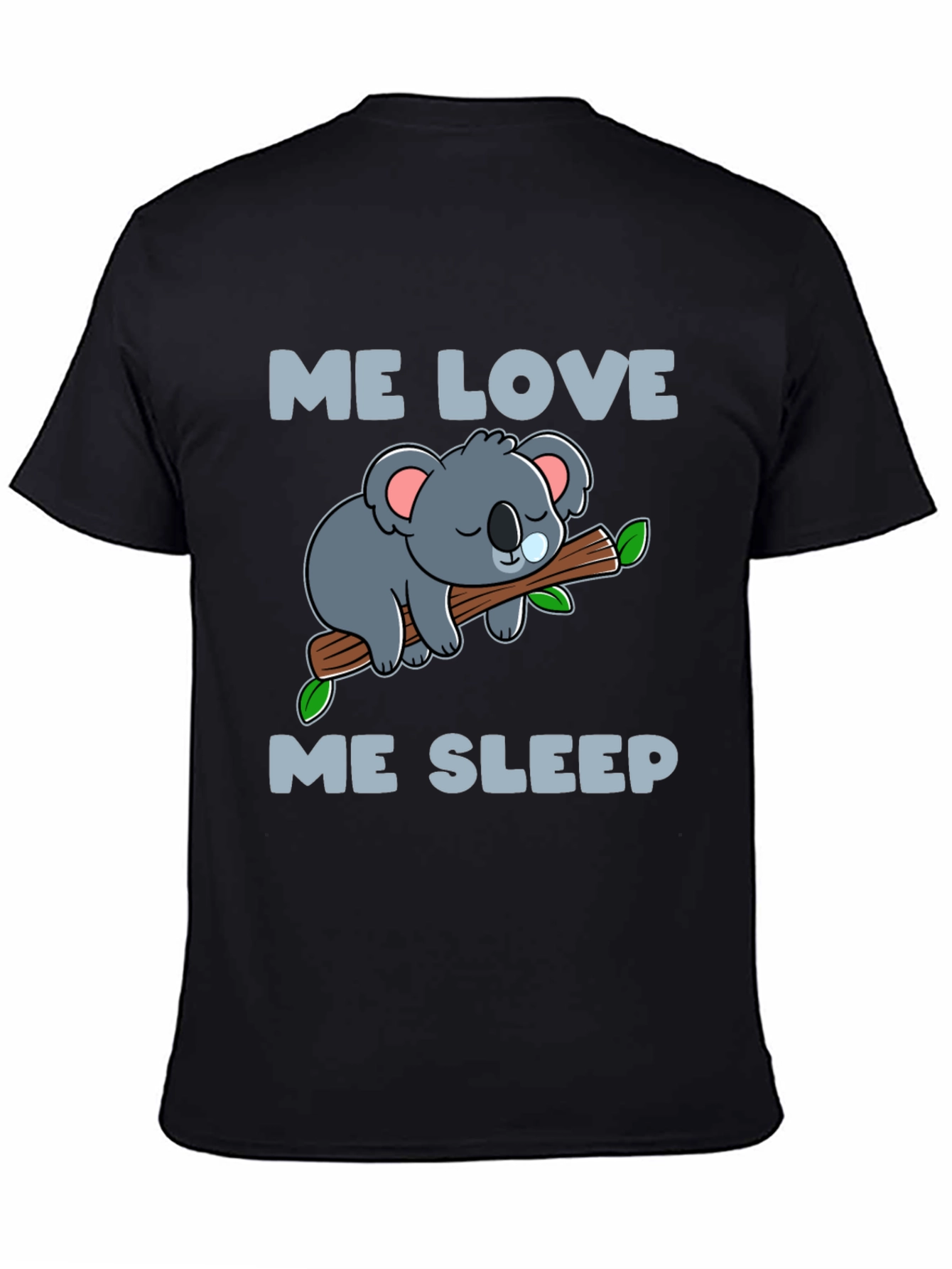 Me Love Me Sleep Koala T-Shirt