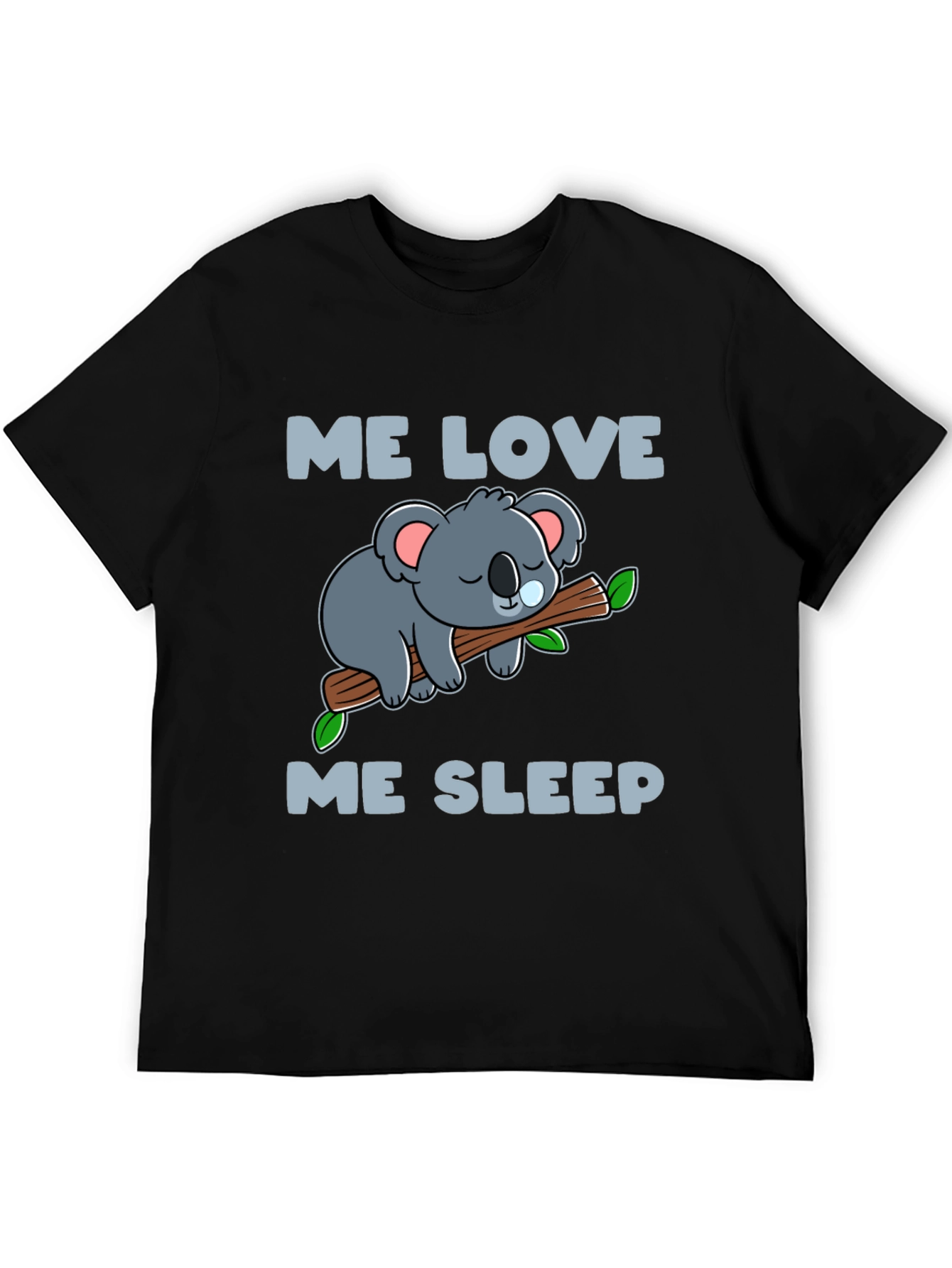Me Love Me Sleep Koala T-Shirt
