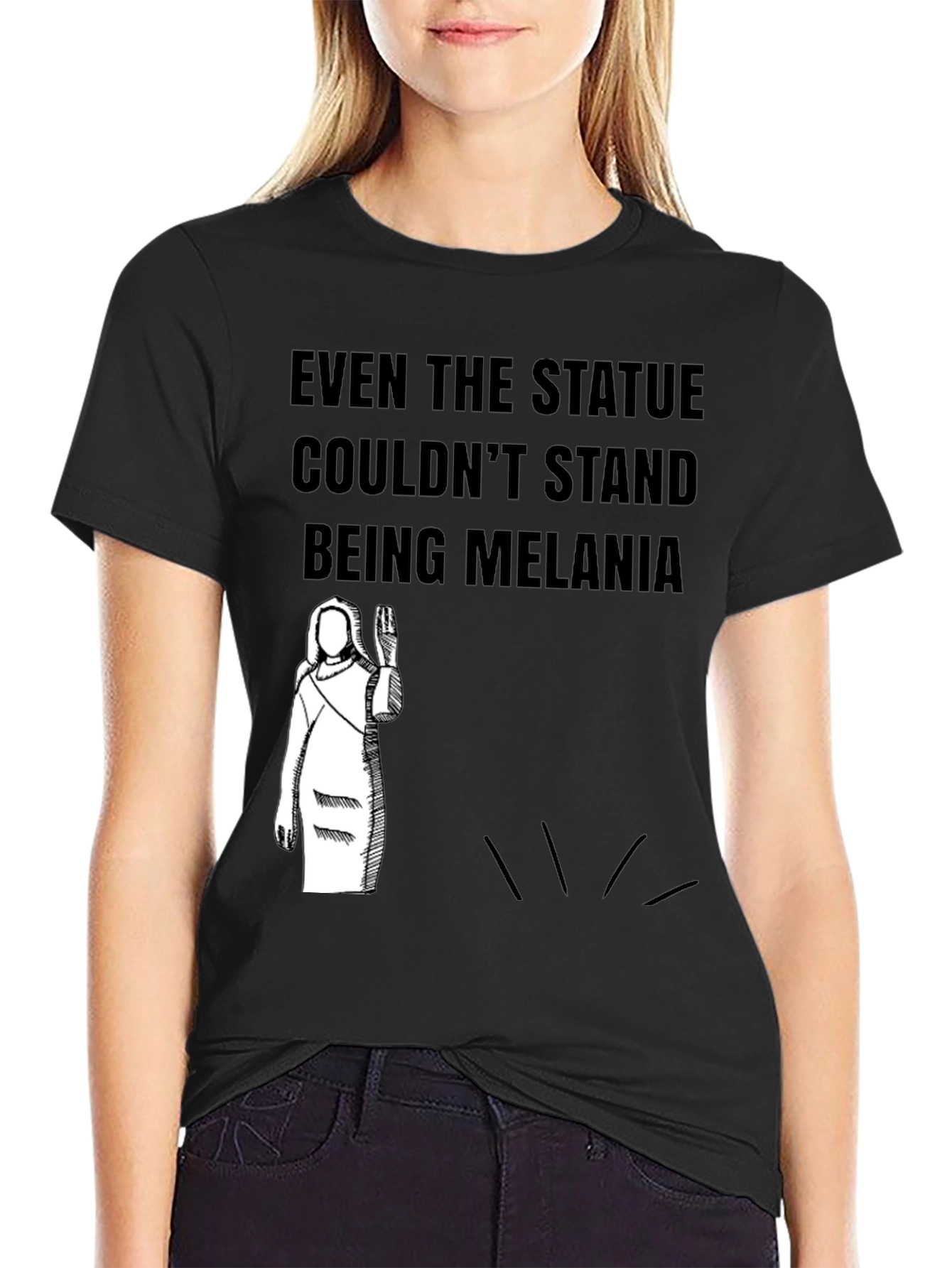 Even the Statue Couldnt Stand Melania Graphic T-Shirt