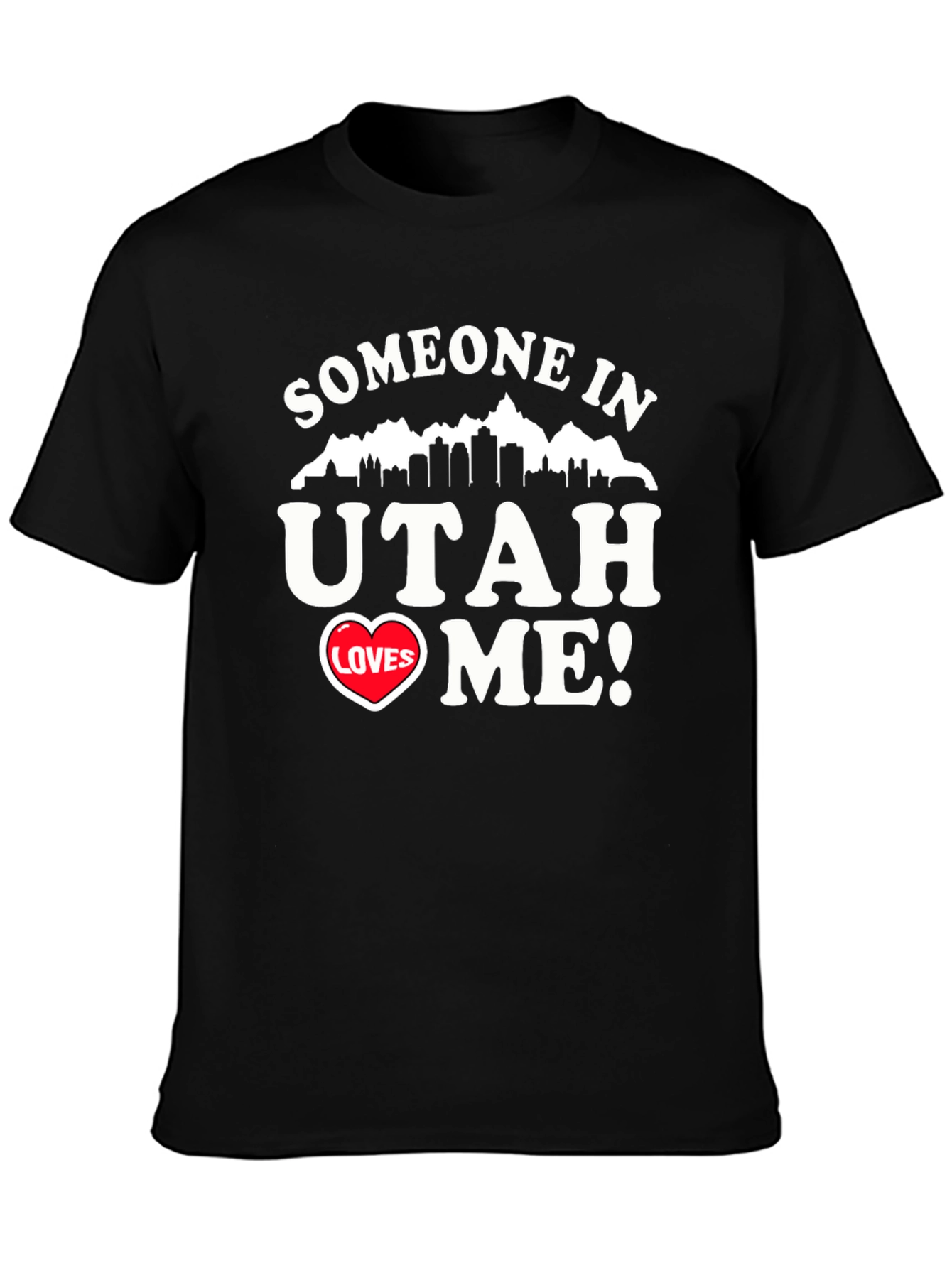 Someone in Utah Loves Me Black Graphic Tee