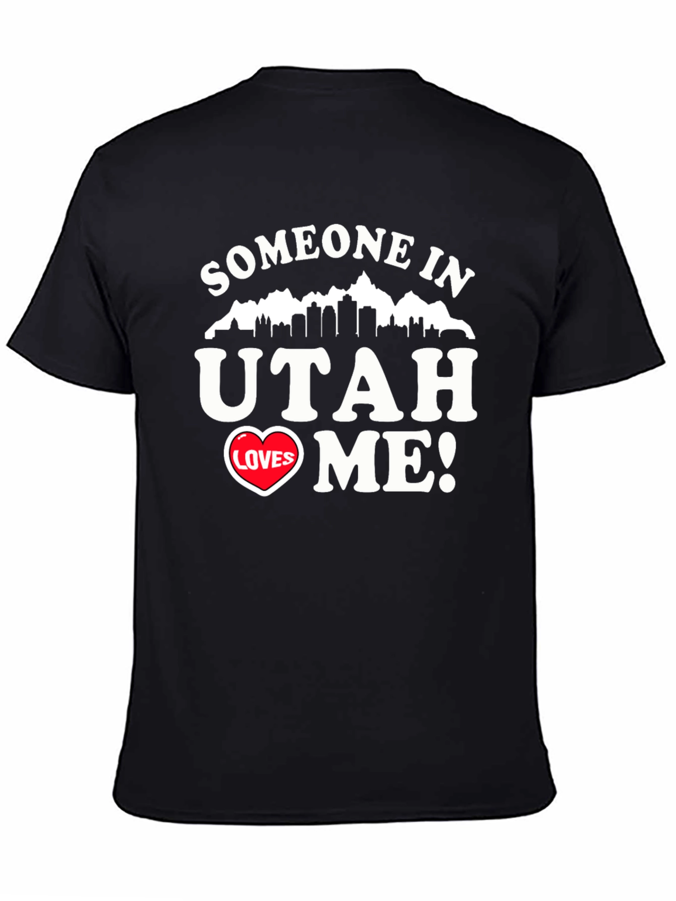 Someone in Utah Loves Me Black Graphic Tee