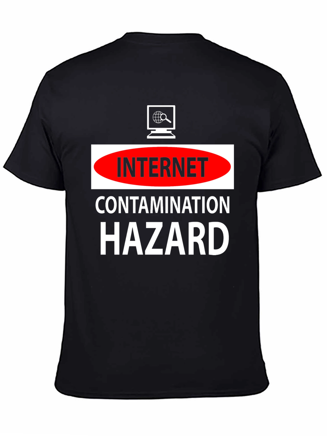 Internet Contamination Hazard T-Shirt