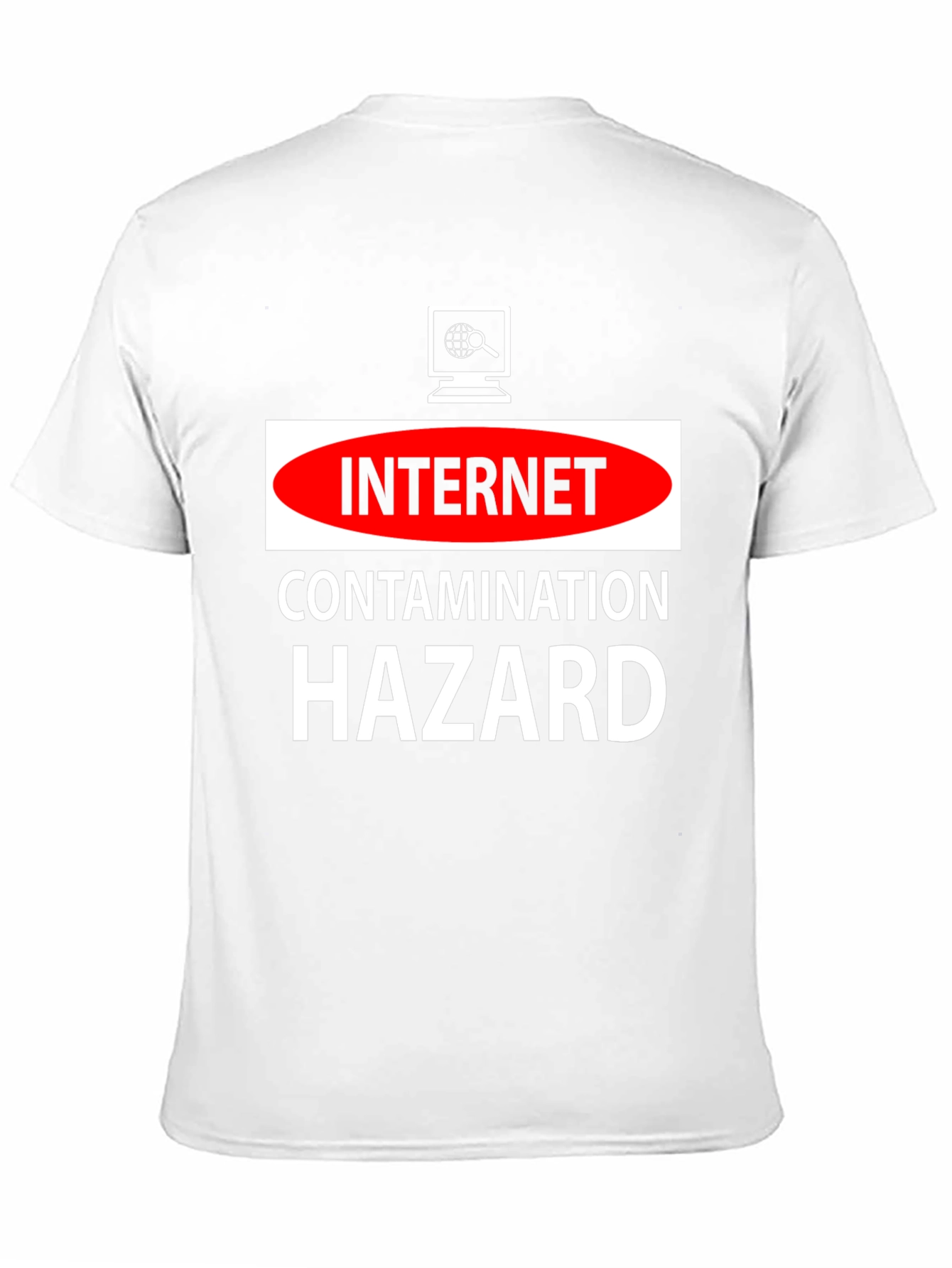 Internet Contamination Hazard T-Shirt