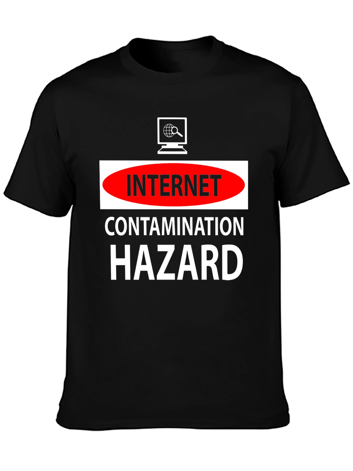 Internet Contamination Hazard T-Shirt