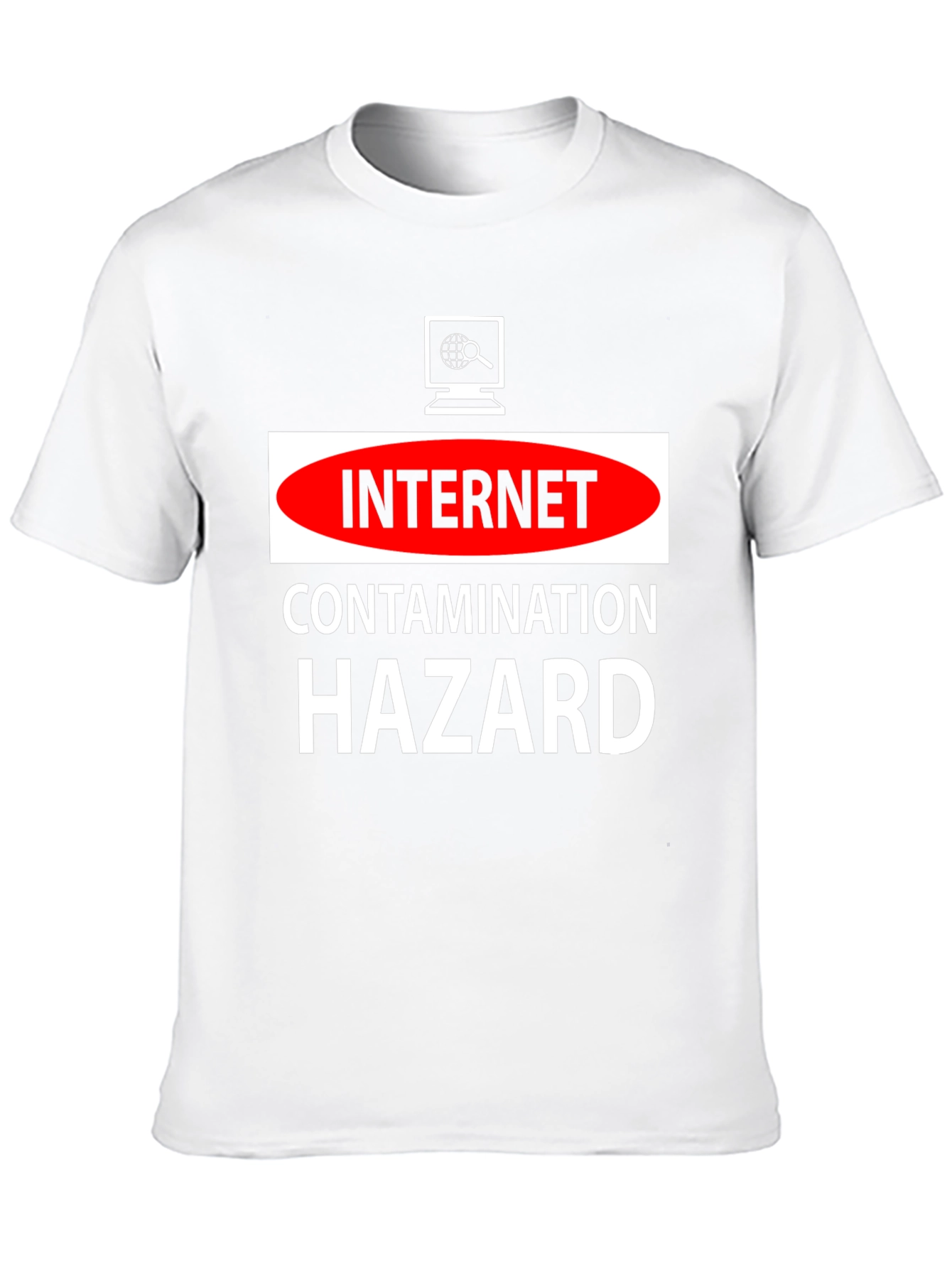 Internet Contamination Hazard T-Shirt