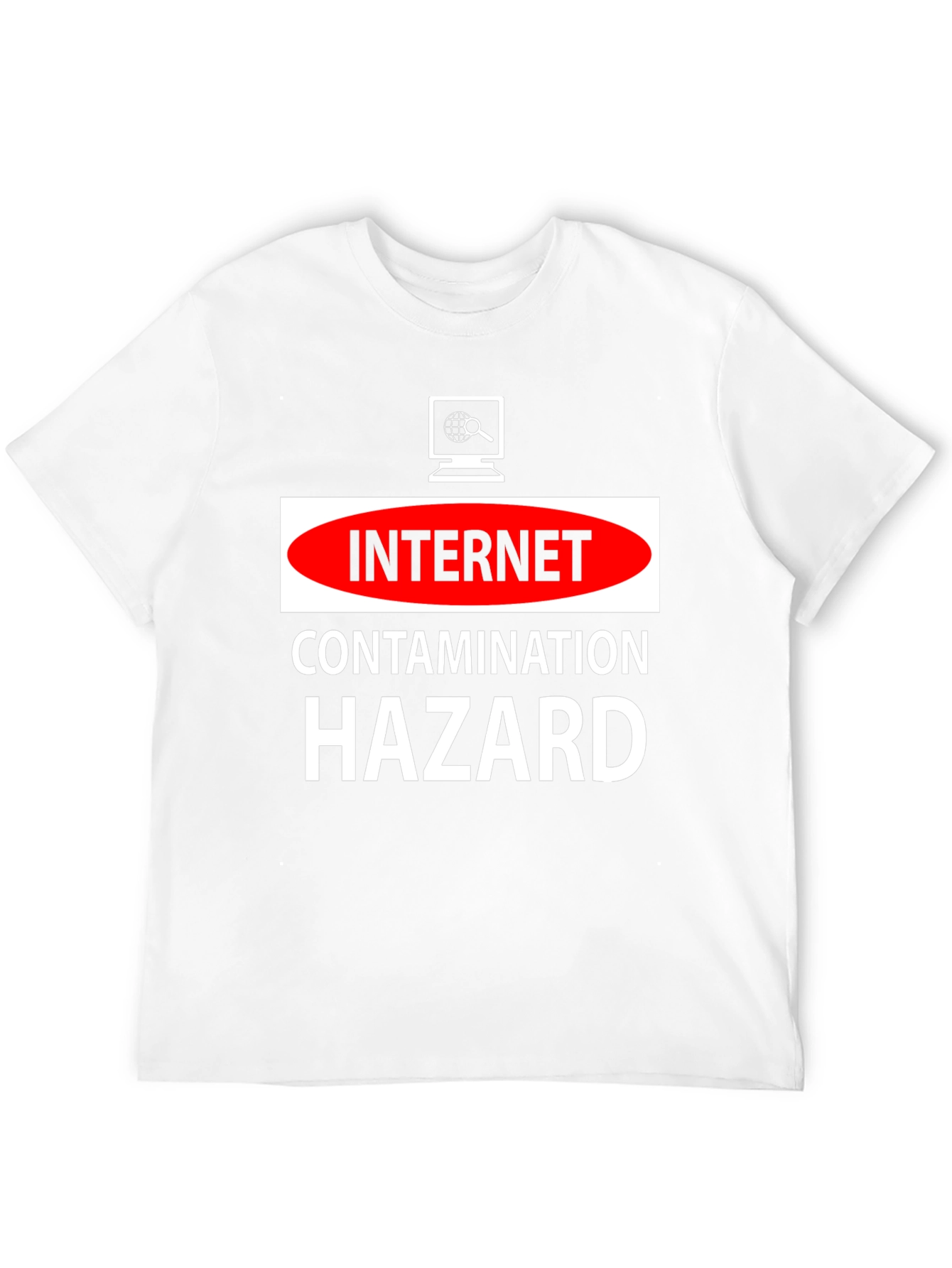 Internet Contamination Hazard T-Shirt