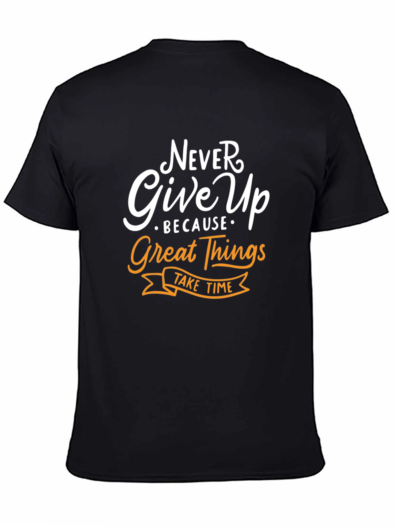 Motivational Never Give Up Graphic T-Shirt