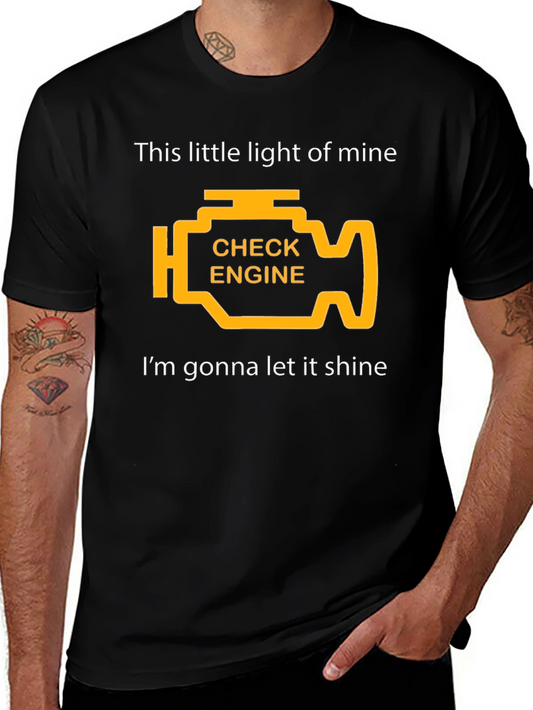 Check Engine Light T-Shirt - Let It Shine!