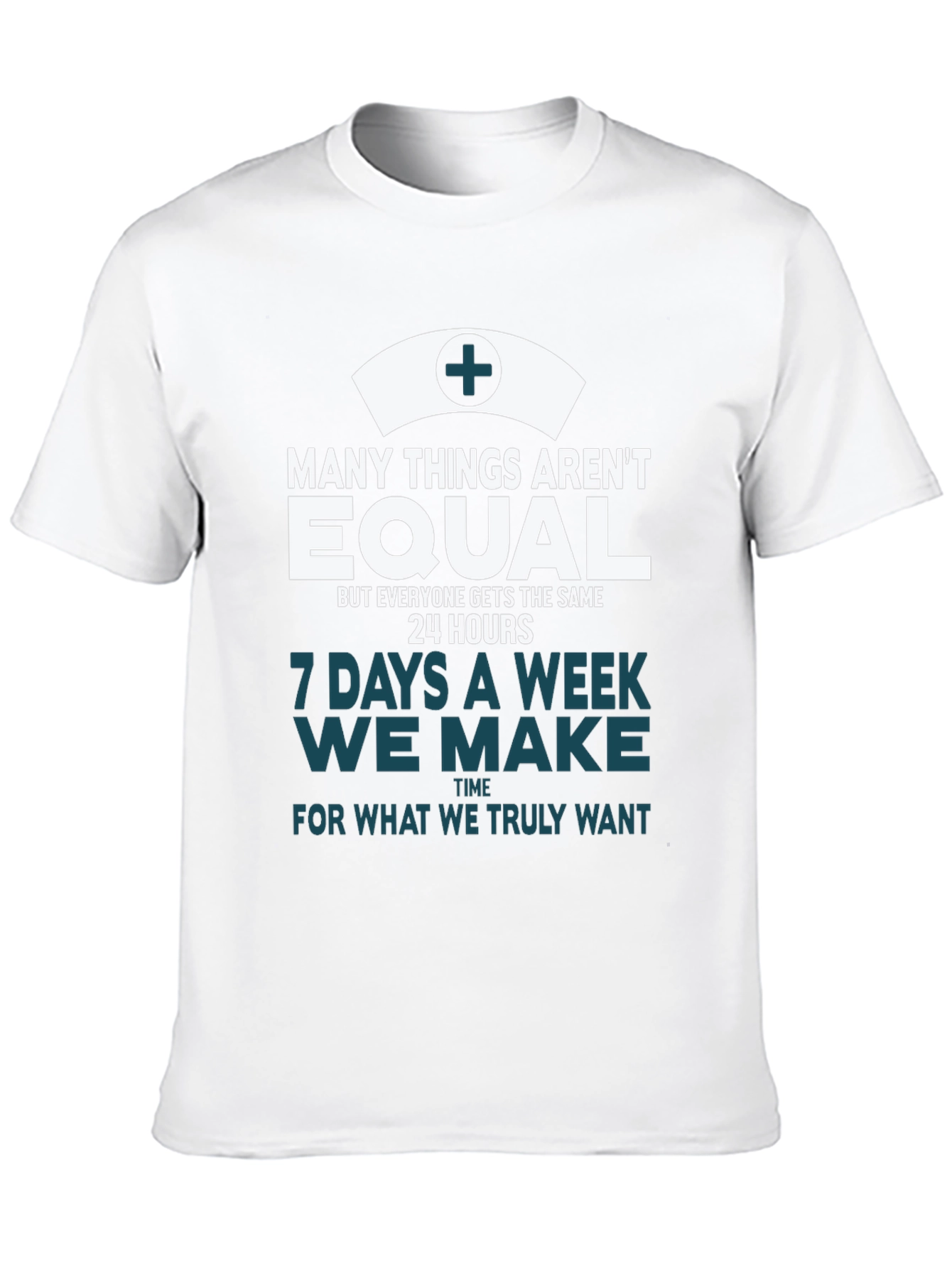 Nurse T-Shirt: Equal Time Truly Want