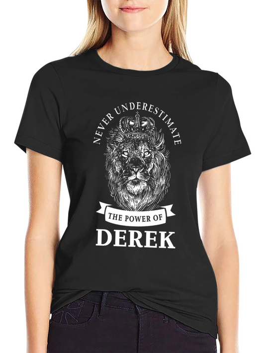 Never Underestimate Derek Lion Graphic T-Shirt