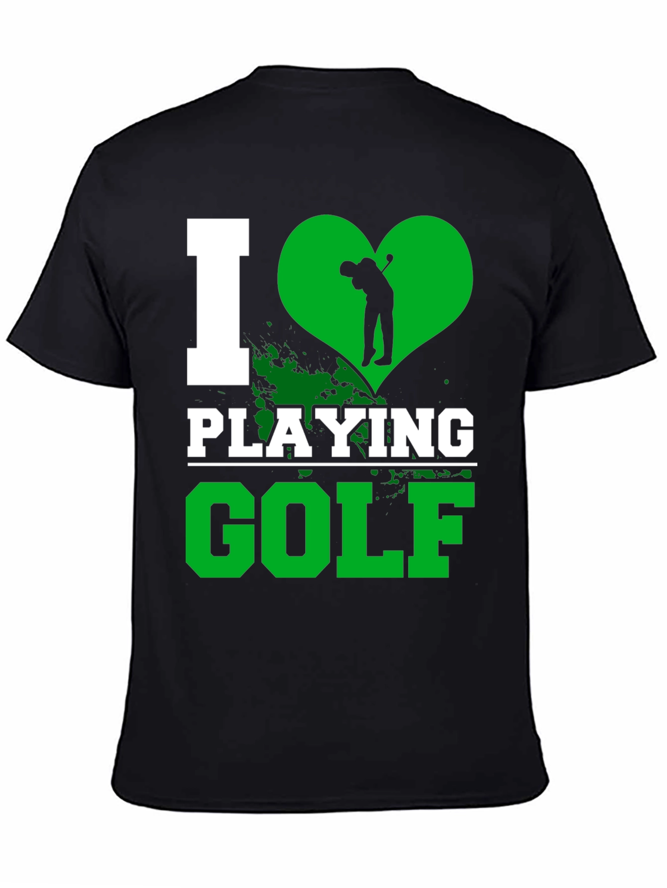 I Love Playing Golf Graphic T-Shirt