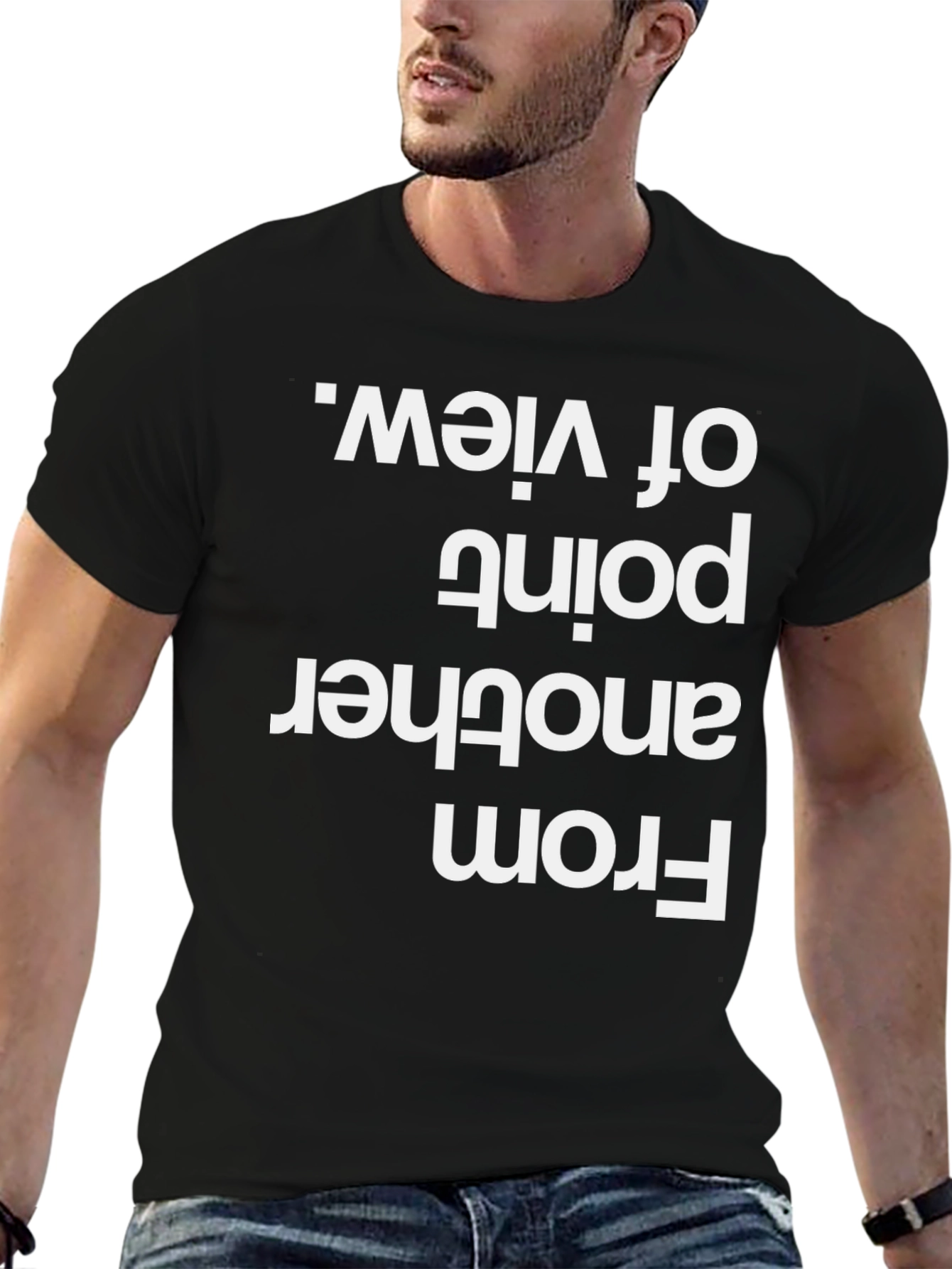 Novelty Humor T-Shirt - Another Point of View