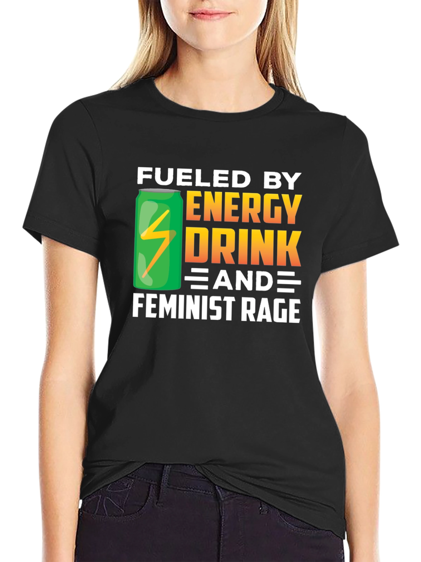Fueled By Energy Drink & Feminist Rage Black T-Shirt