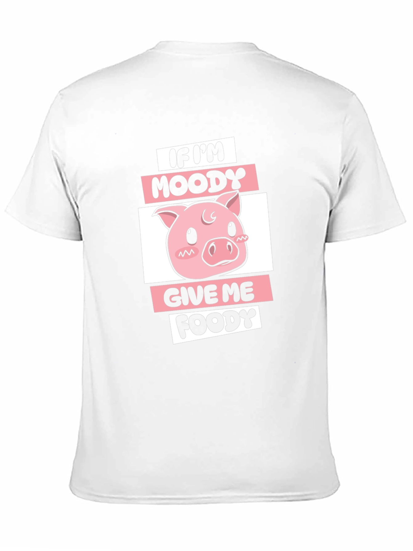 Moody Piggy T-Shirt - Give Me Foody!