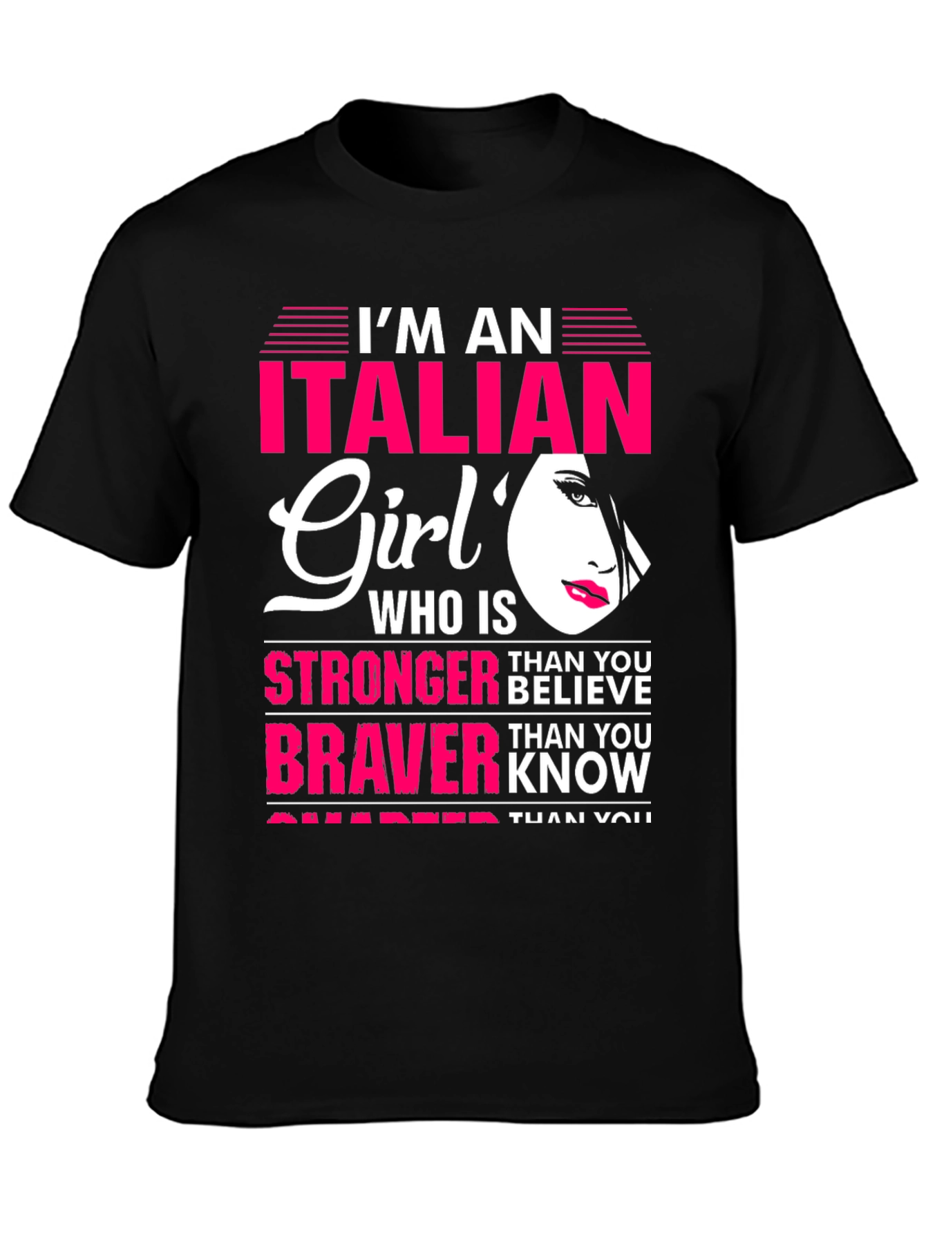 Italian Girl Stronger Braver T-Shirt