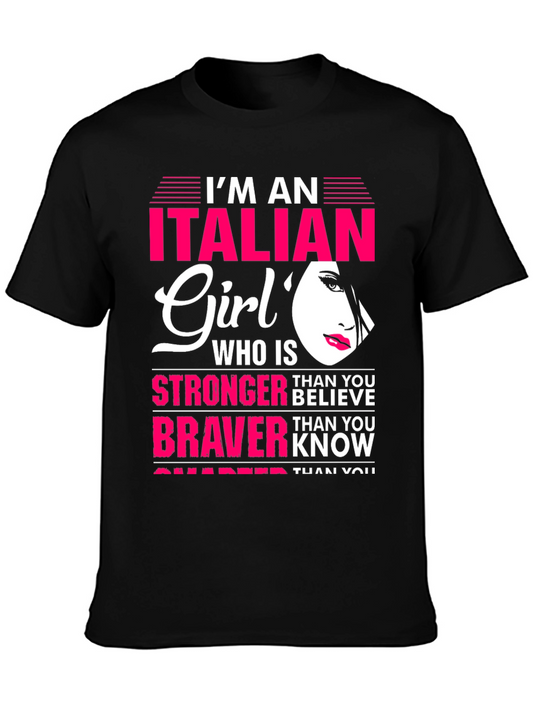 Italian Girl Stronger Braver T-Shirt