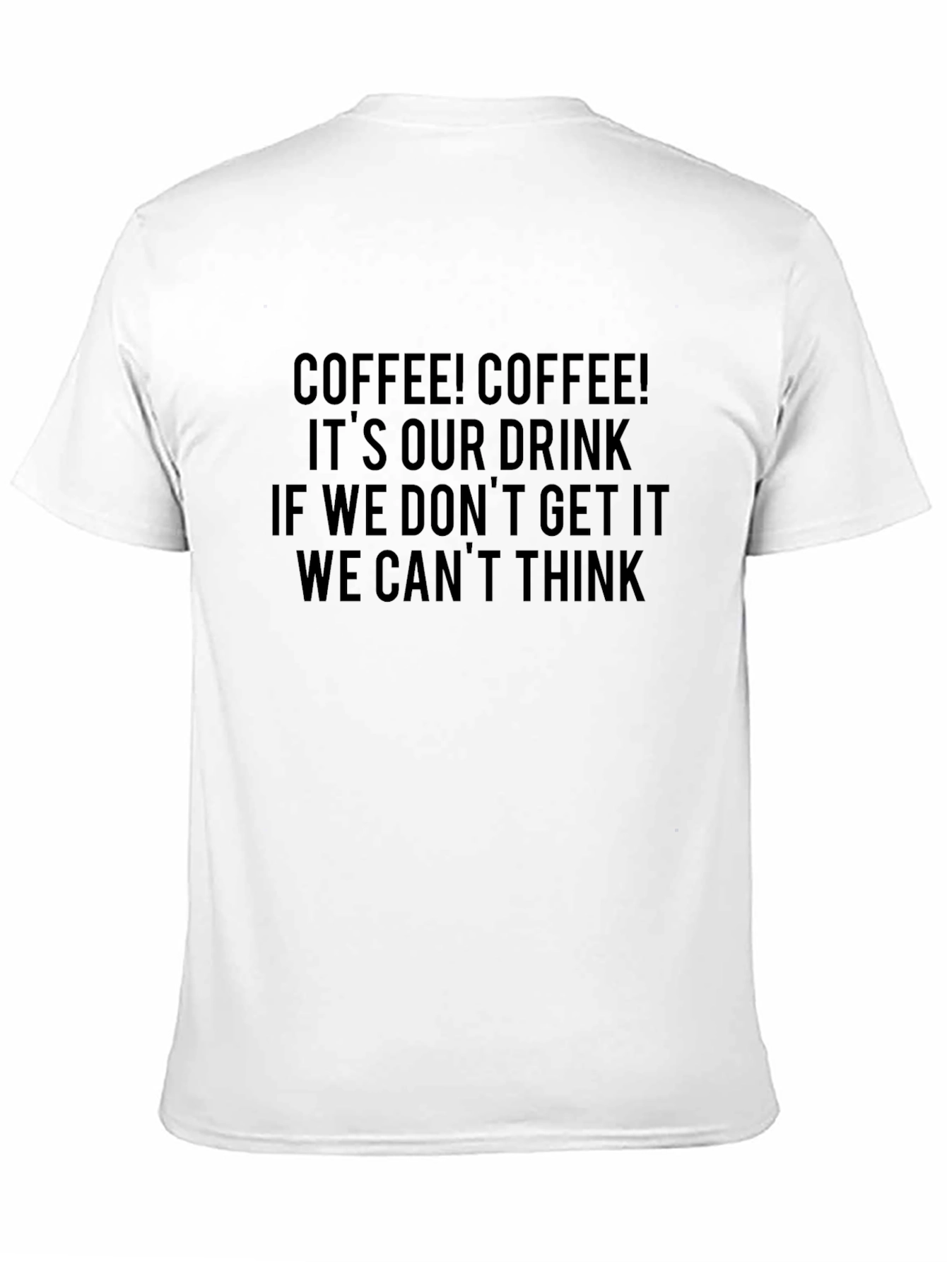 Coffee Lovers Graphic Tee - Cant Think Design