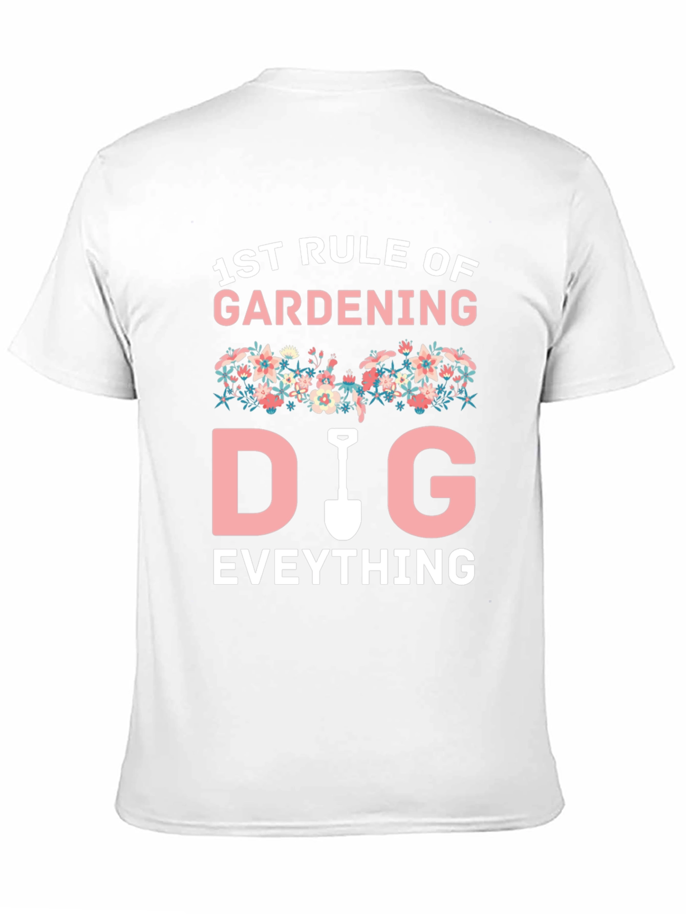 Gardening T-Shirt - Funny Gardener Gift