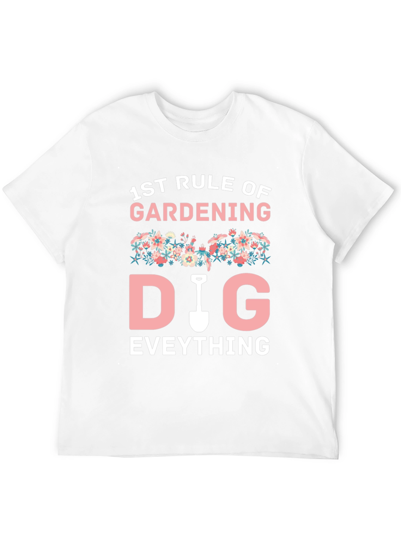 Gardening T-Shirt - Funny Gardener Gift