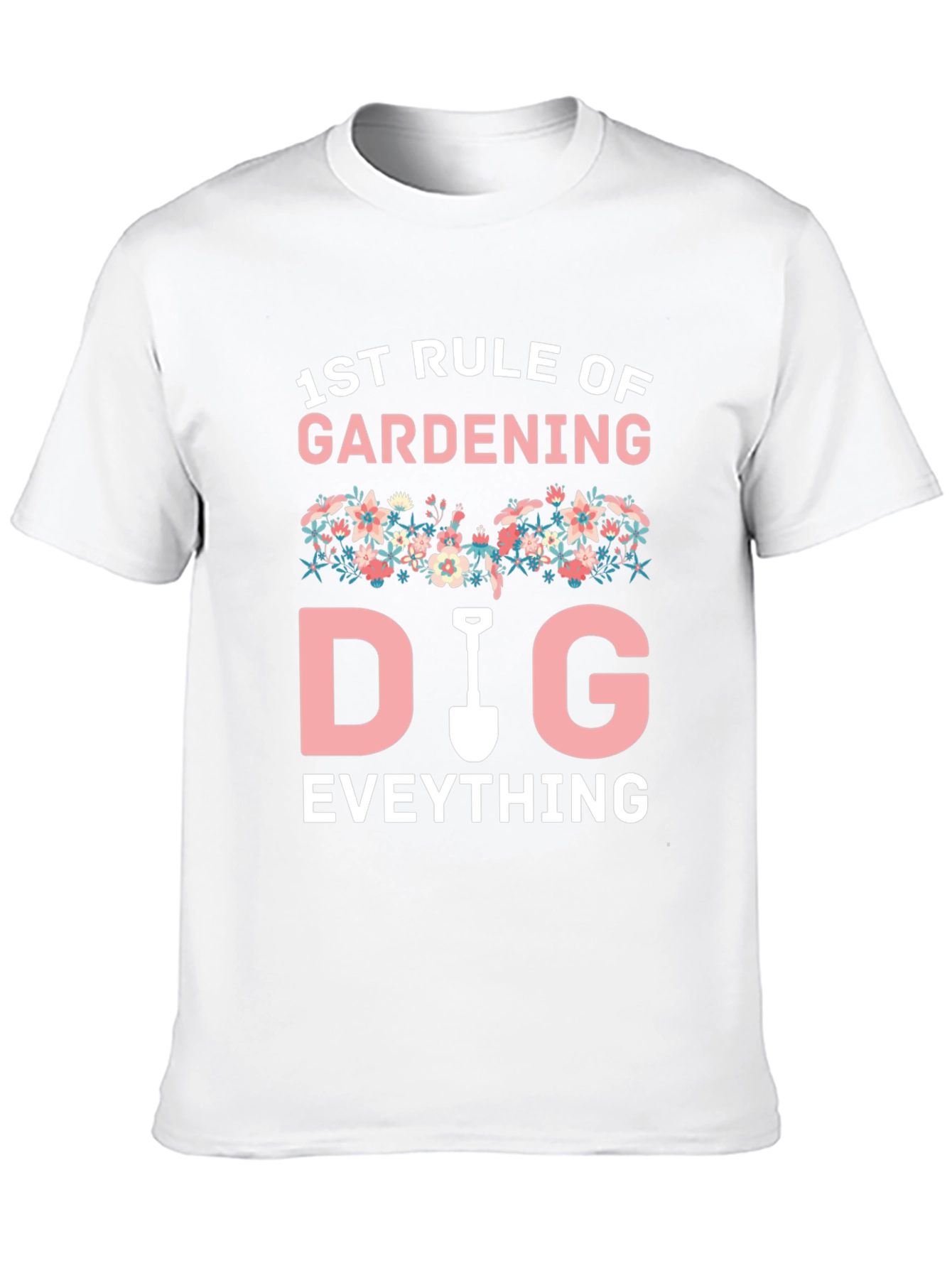 Gardening T-Shirt - Funny Gardener Gift