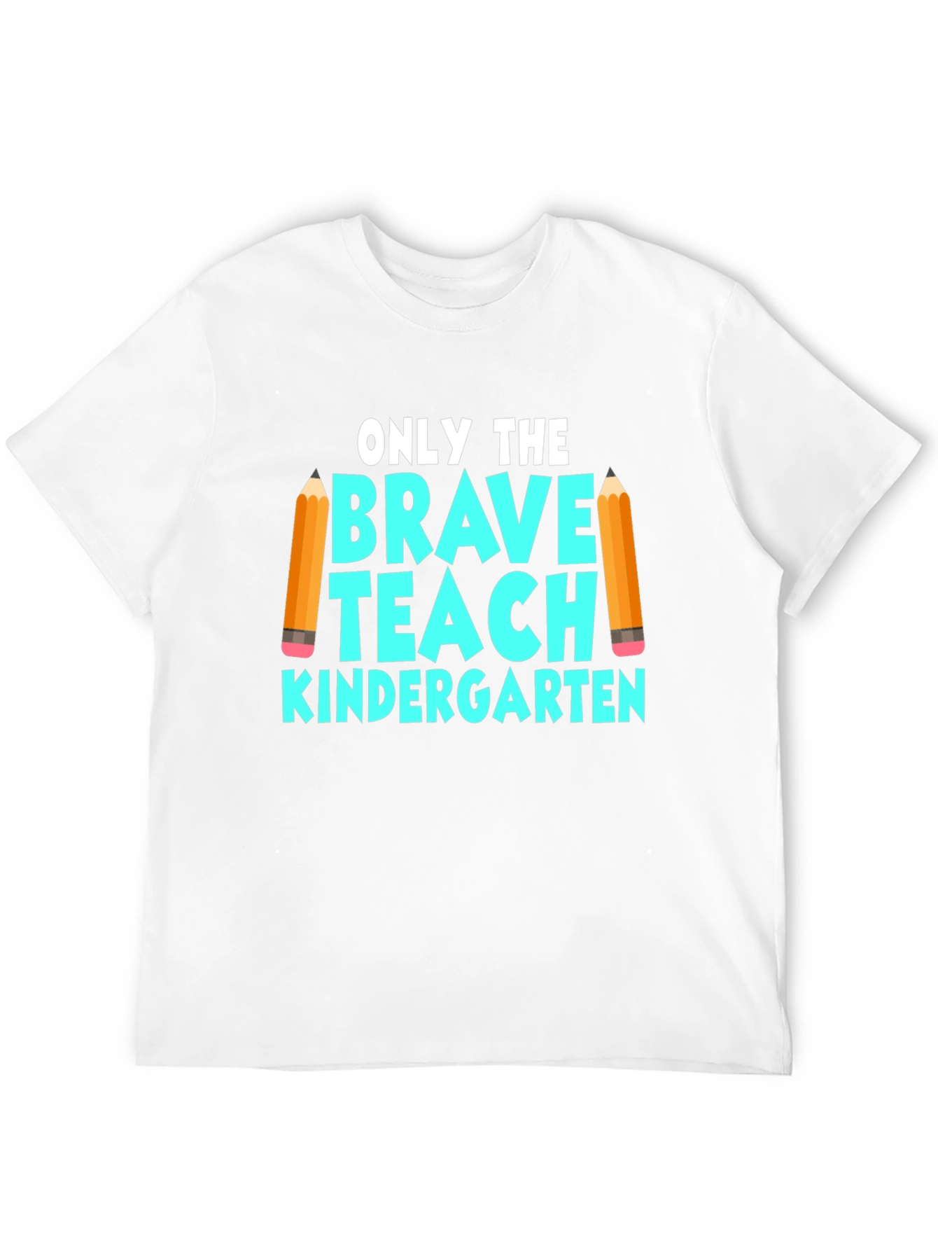 Brave Teach Kindergarten T-Shirt