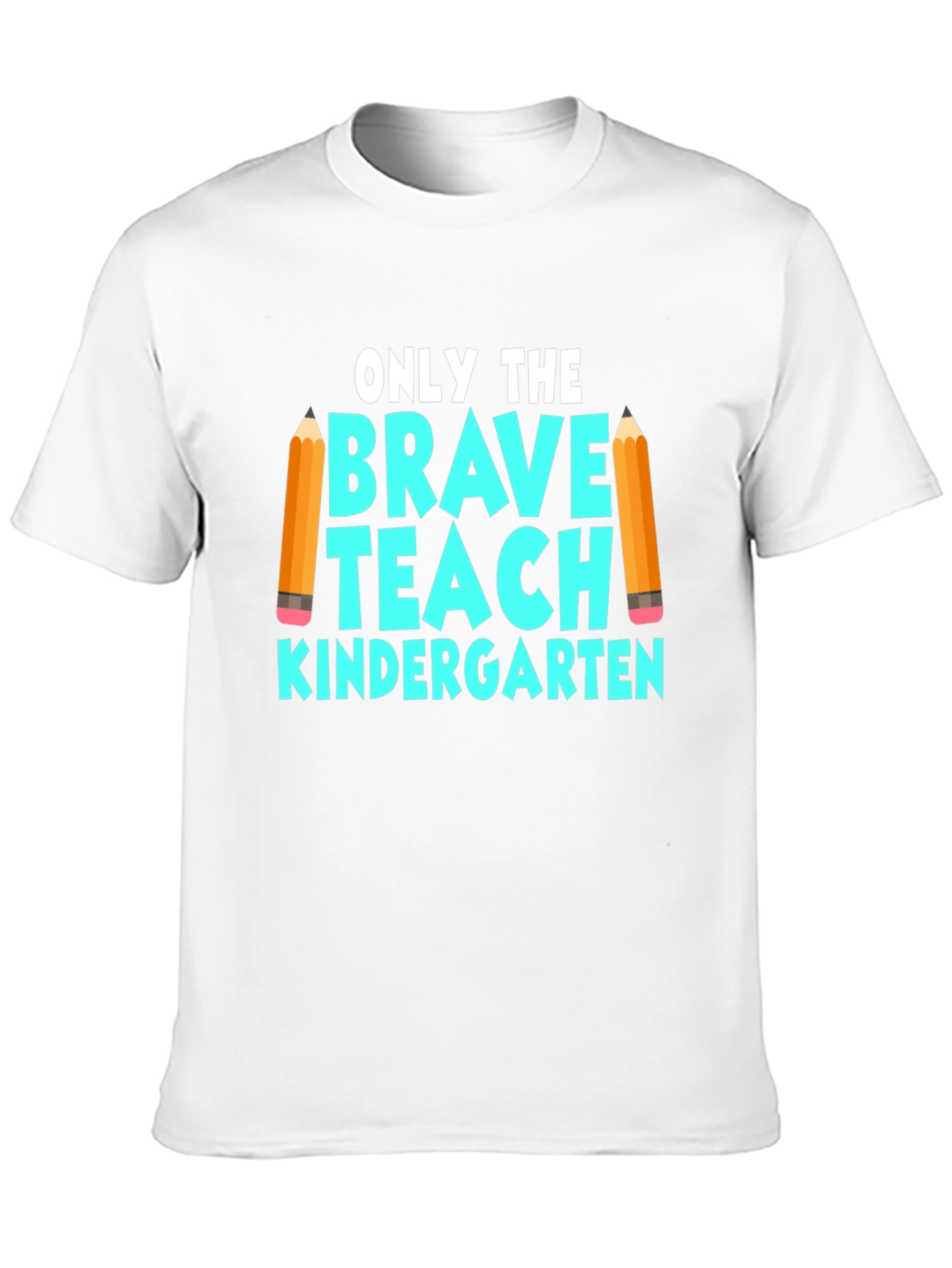 Brave Teach Kindergarten T-Shirt