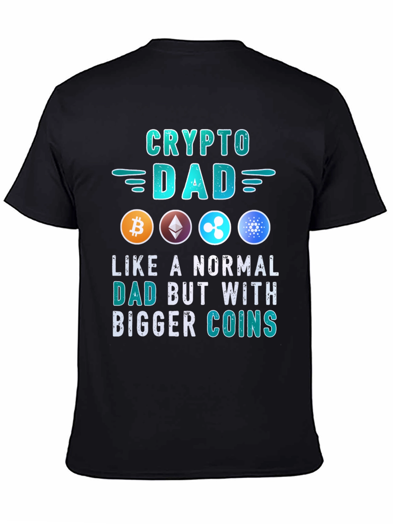 Crypto Dad T-Shirt: Bitcoin Ethereum Ripple Cardano