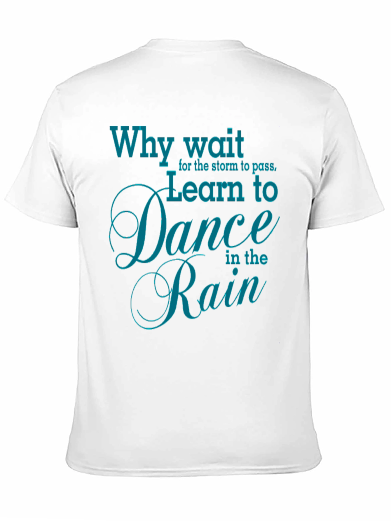 Learn to Dance in the Rain Graphic Tee