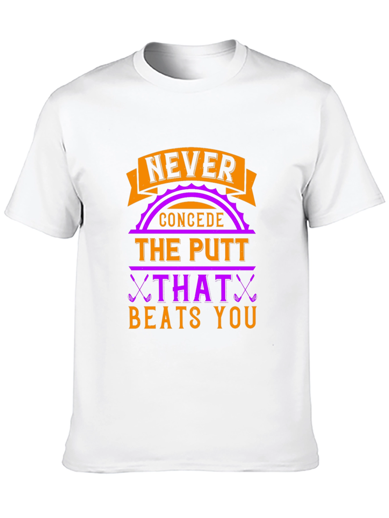 Never Concede Golf T-Shirt - Funny Golf Gift
