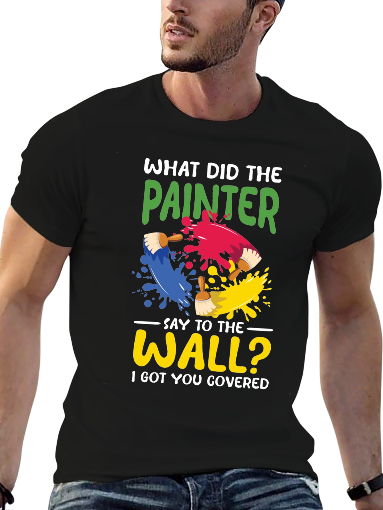 Painter Pun T-Shirt - I Got You Covered