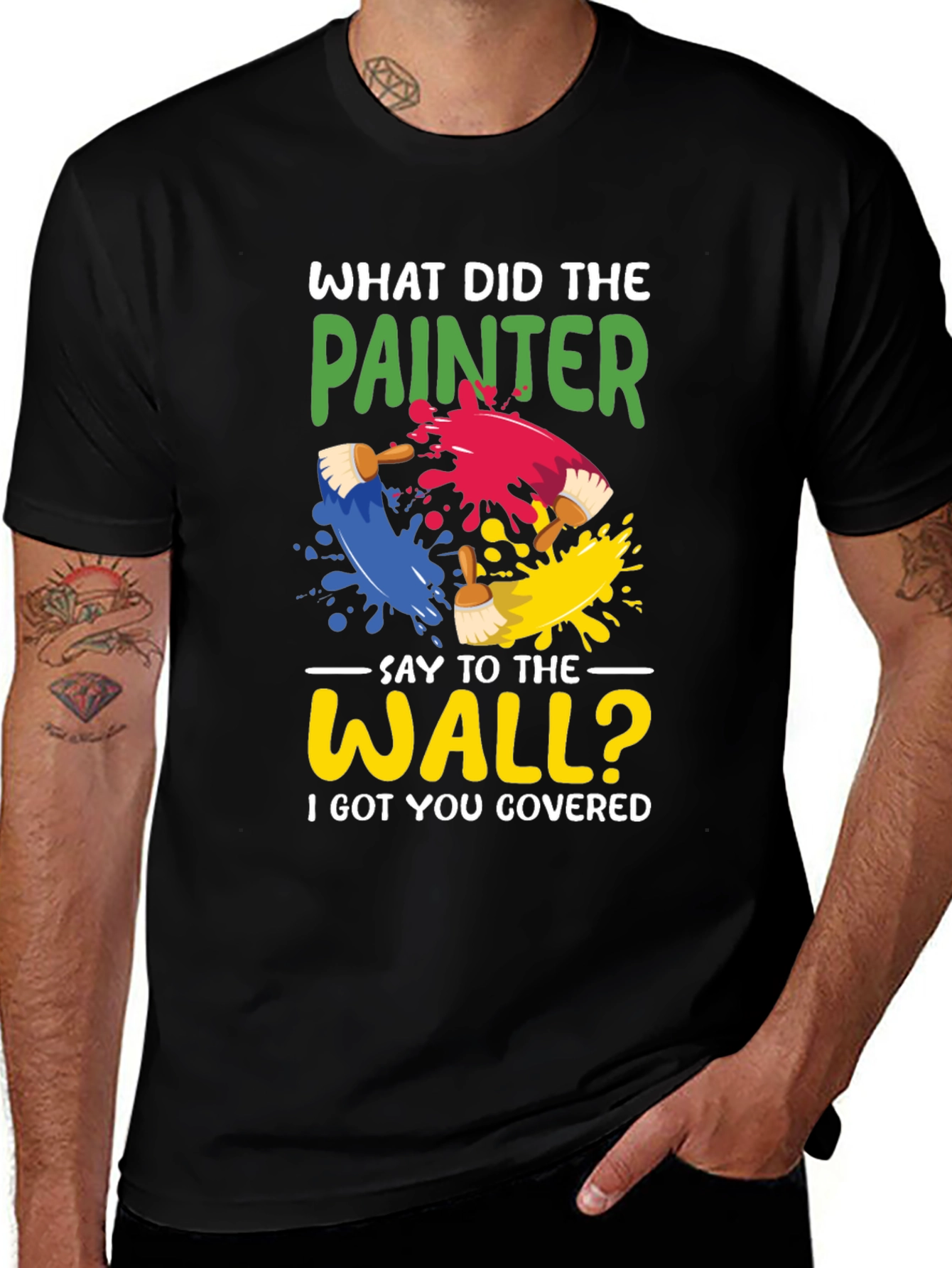 Painter Pun T-Shirt - I Got You Covered