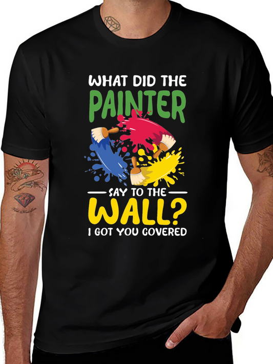 Painter Pun T-Shirt - I Got You Covered