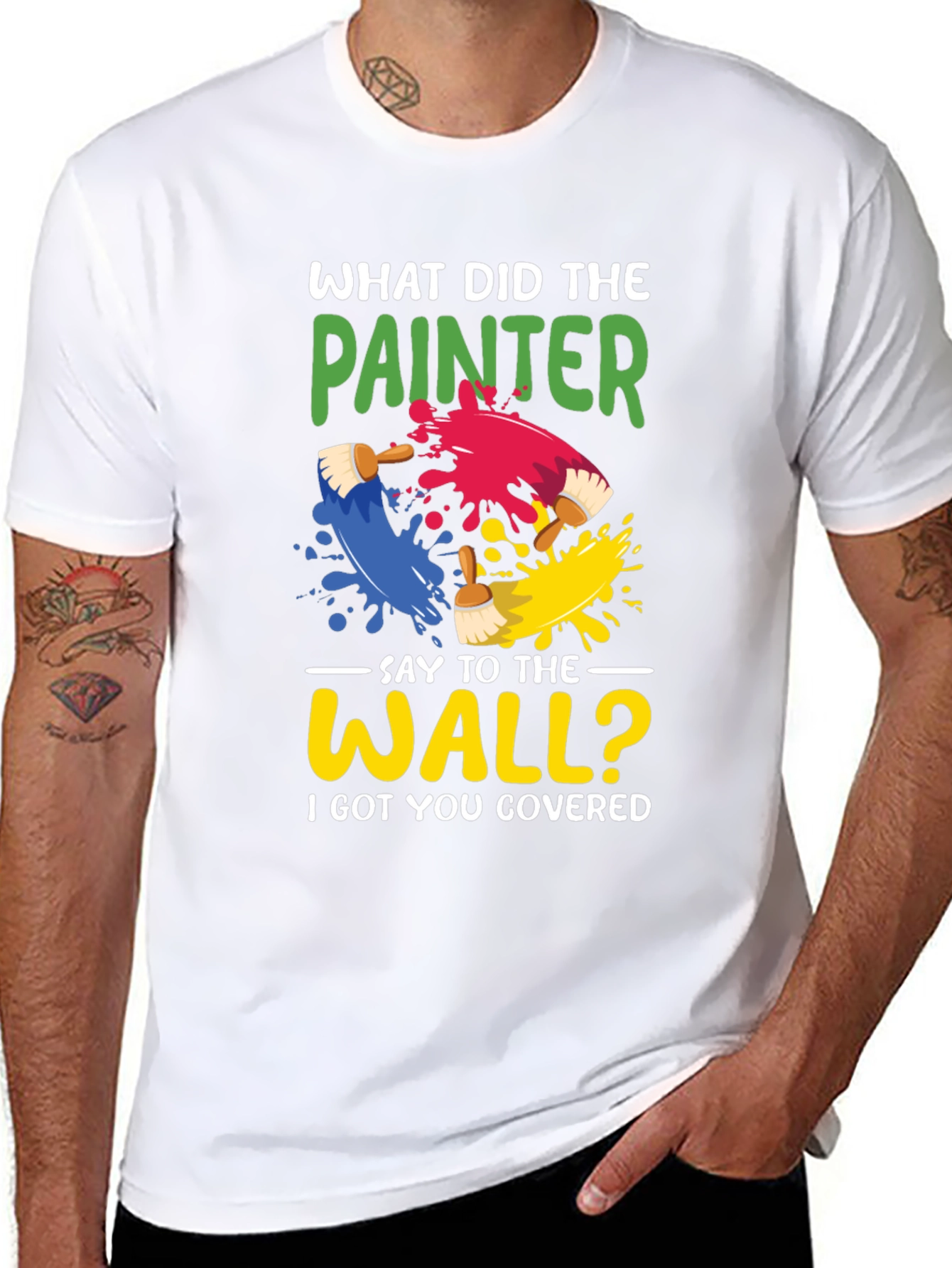 Painter Pun T-Shirt - I Got You Covered