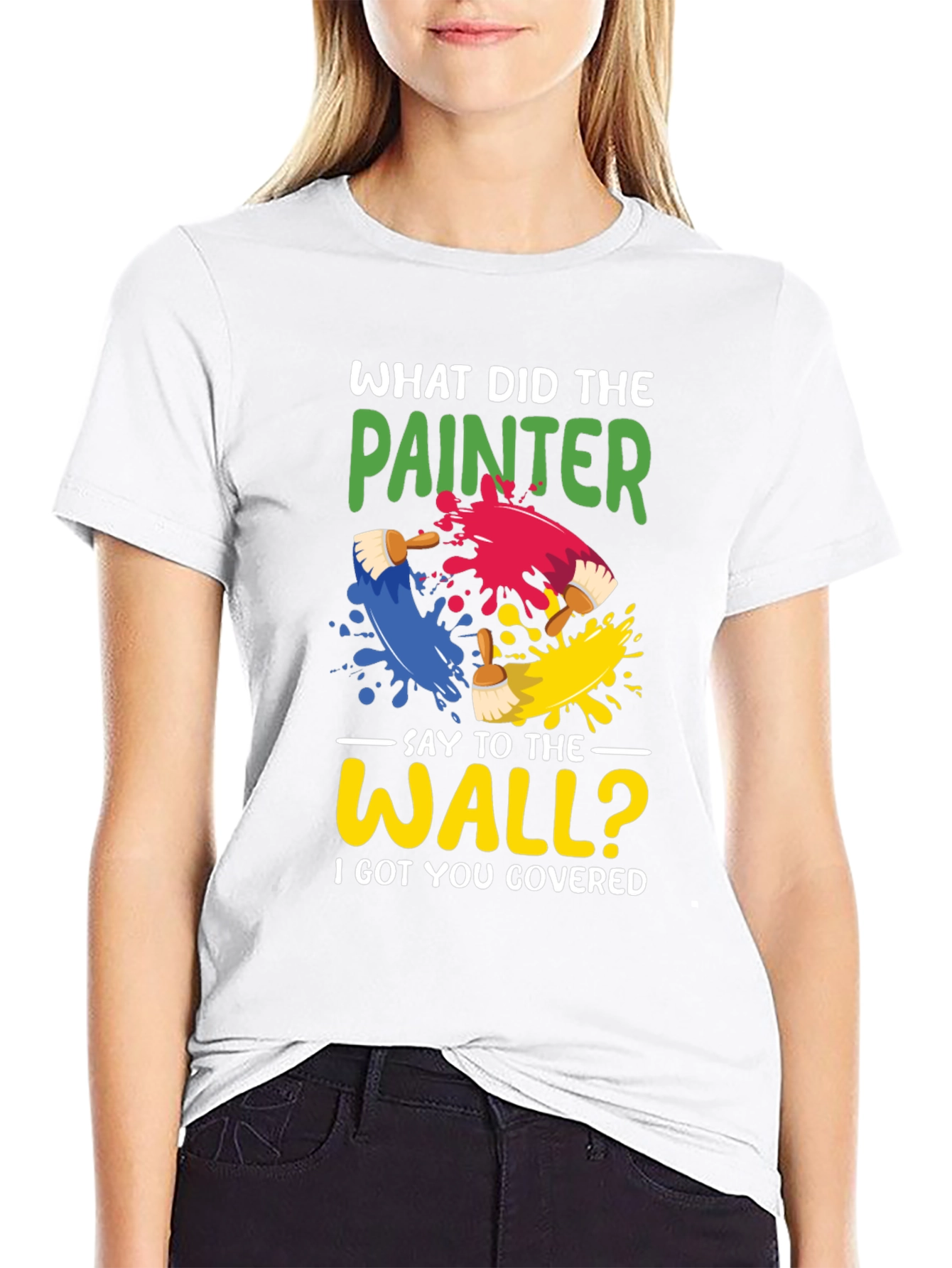 Painter Pun T-Shirt - I Got You Covered