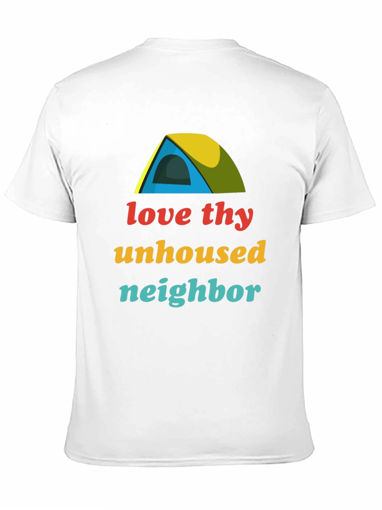 Love Thy Unhoused Neighbor T-Shirt