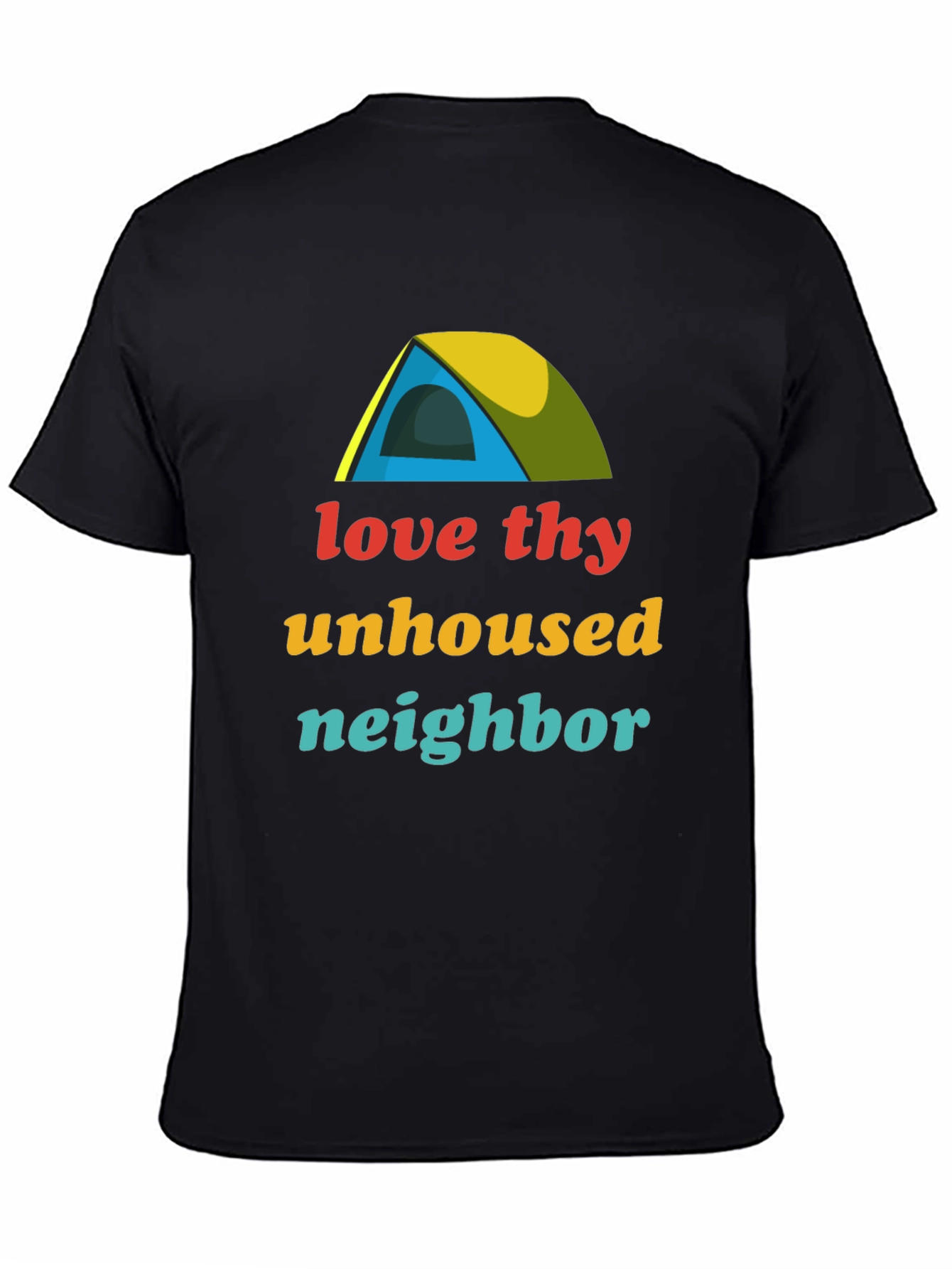 Love Thy Unhoused Neighbor T-Shirt