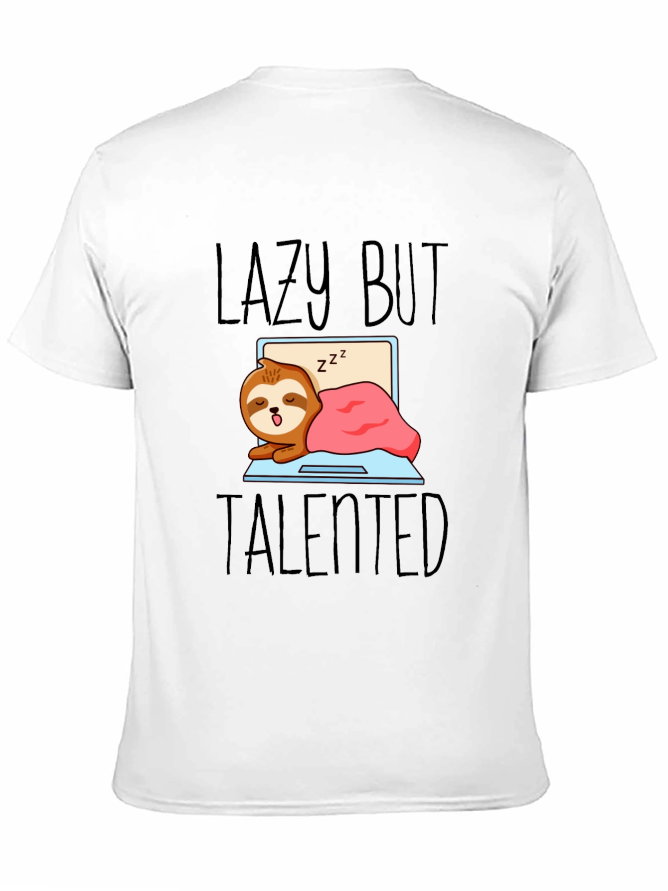 Lazy But Talented Sloth T-Shirt - Funny Graphic Tee