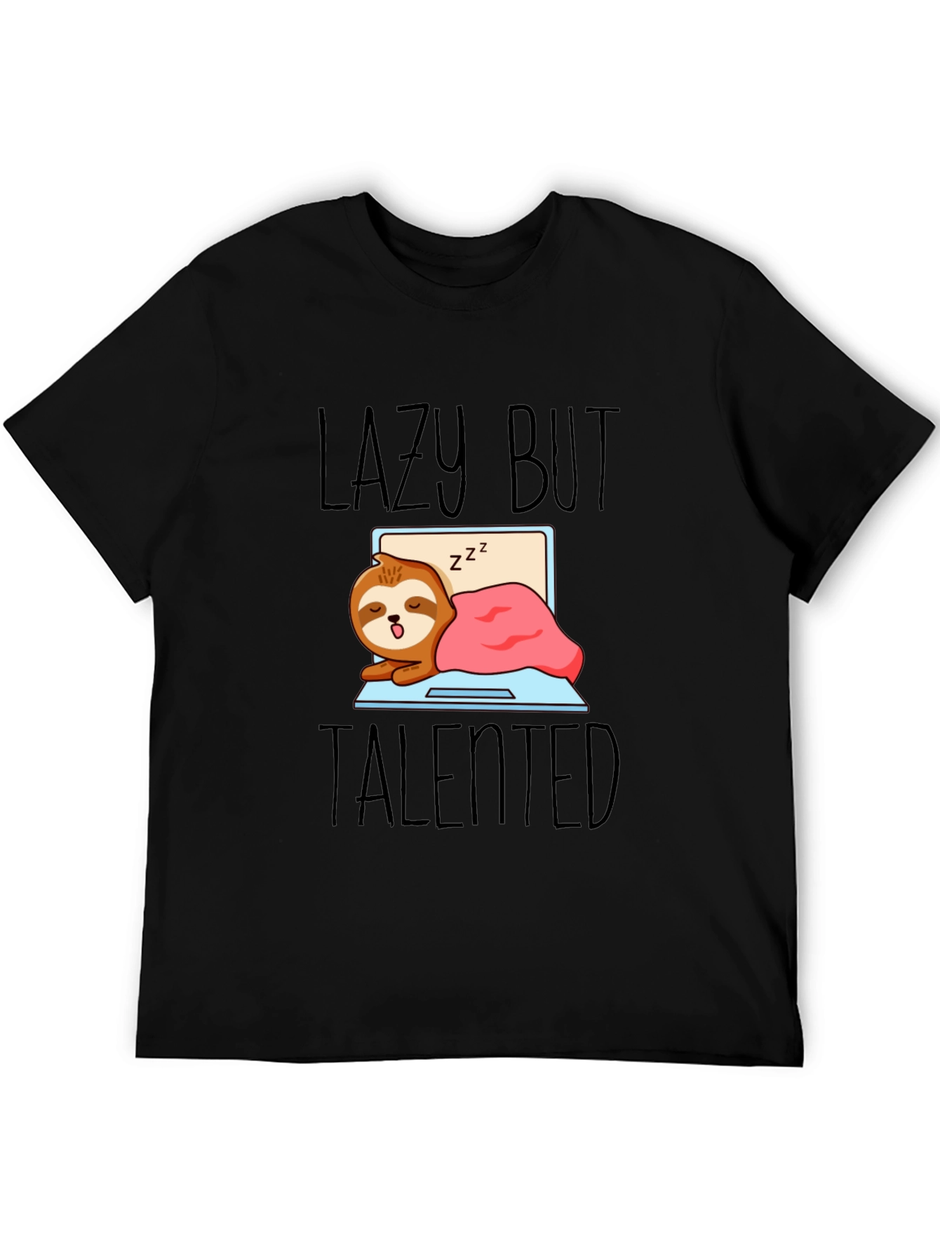 Lazy But Talented Sloth T-Shirt - Funny Graphic Tee