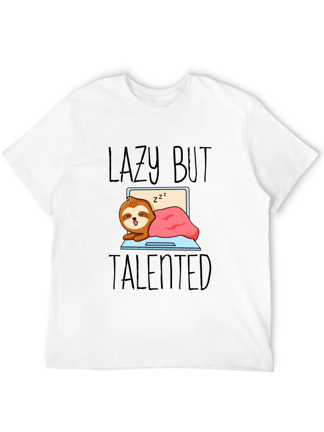 Lazy But Talented Sloth T-Shirt - Funny Graphic Tee
