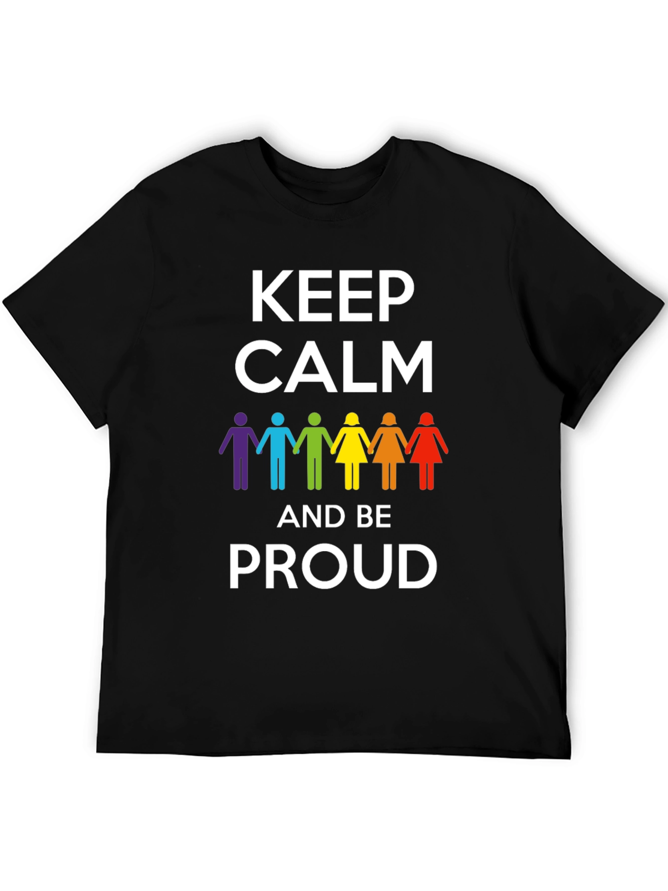 Keep Calm & Be Proud LGBT Pride T-Shirt
