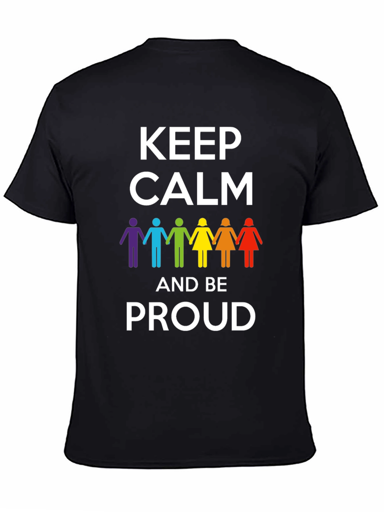 Keep Calm & Be Proud LGBT Pride T-Shirt