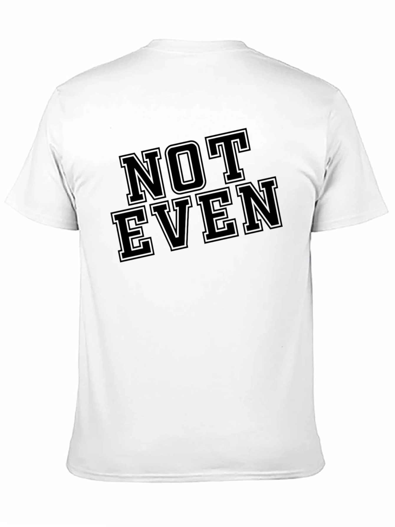 Not Even Graphic T-Shirt - Classic Fit