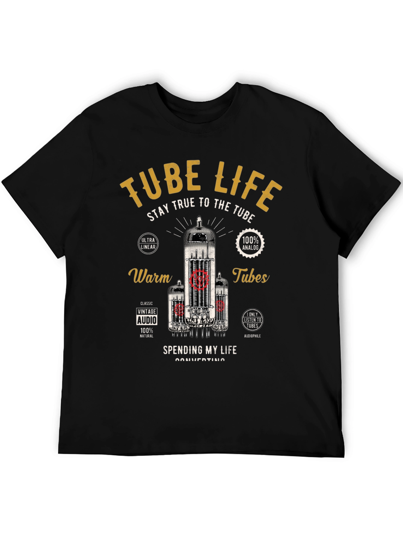 Tube Life T-Shirt - Stay True to the Tube!