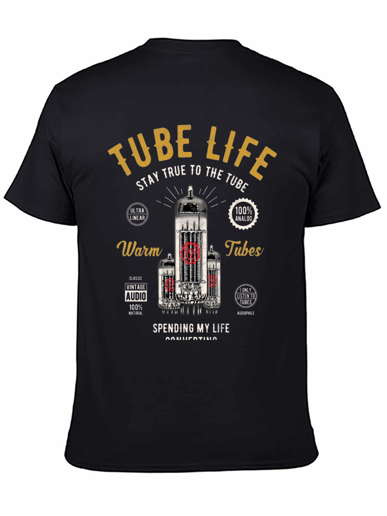 Tube Life T-Shirt - Stay True to the Tube!