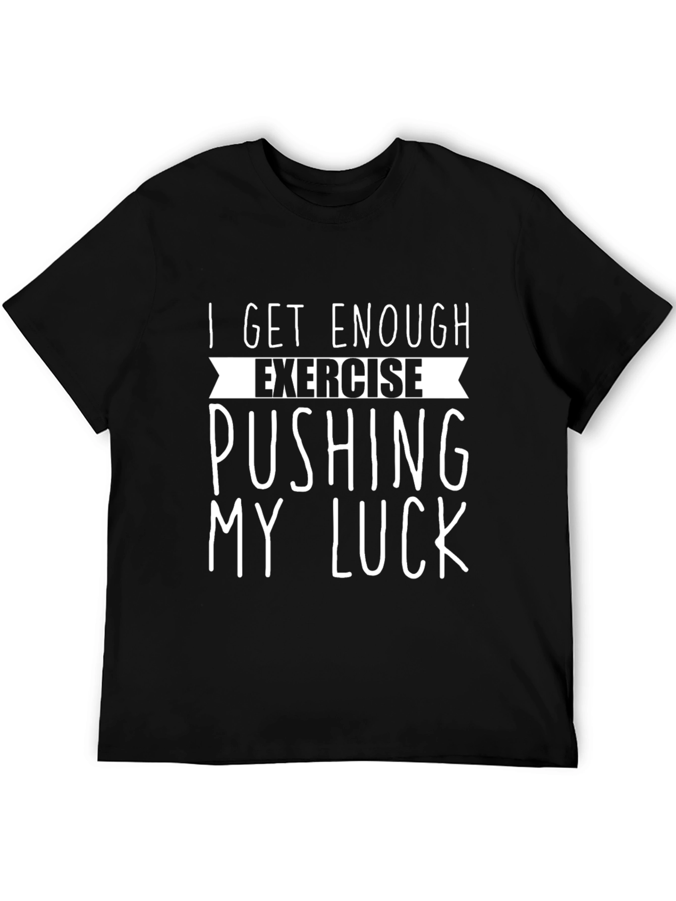 Funny Pushing My Luck Graphic Tee
