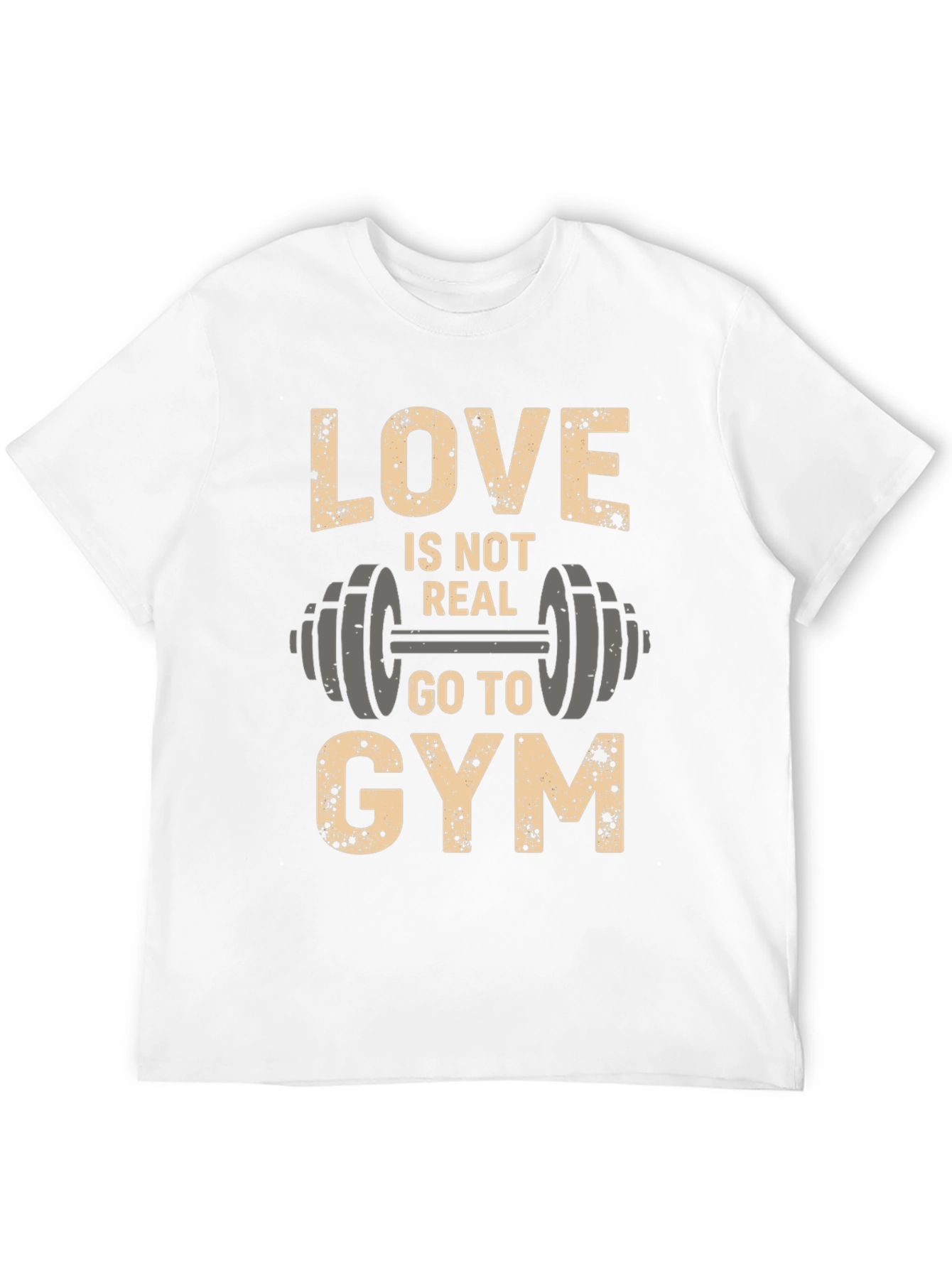 Love Is Not Real Go to Gym Black T-Shirt